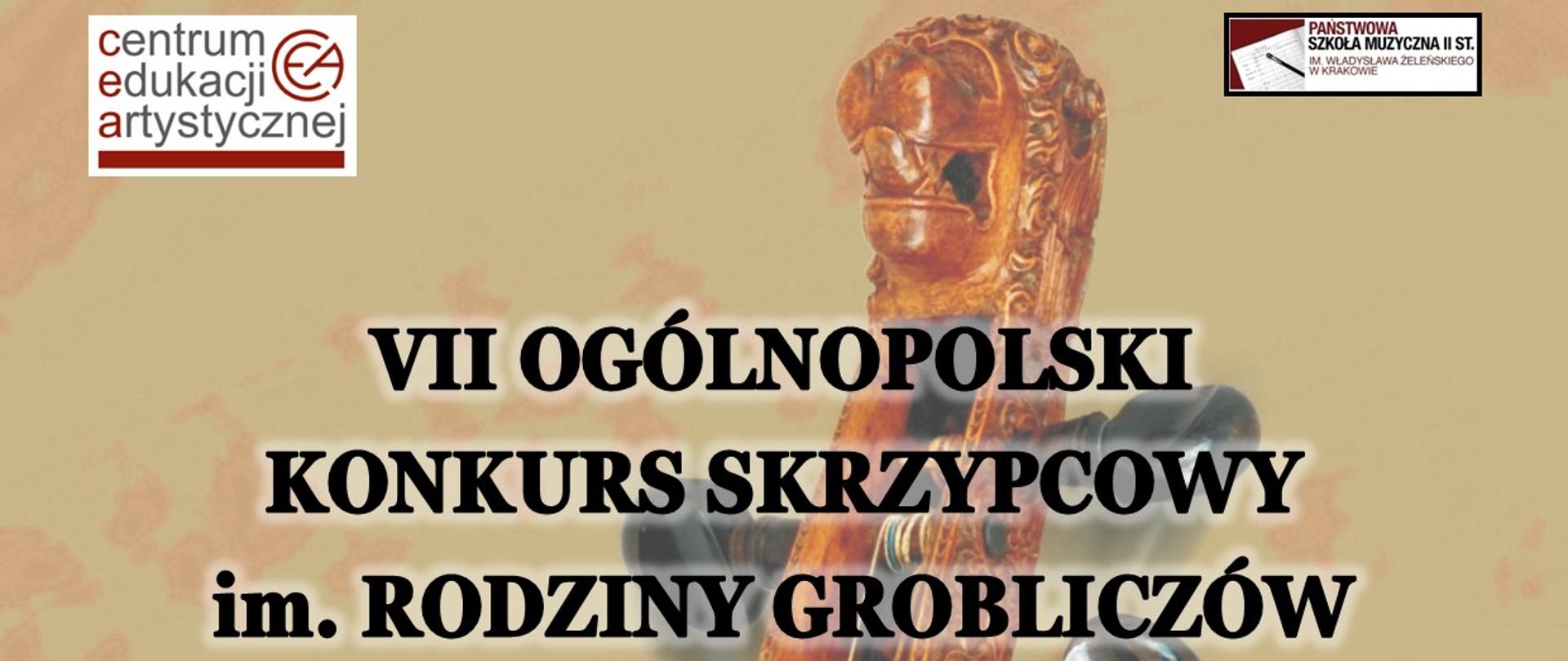 na żółtym tle plakat VII Ogólnopolski Konkurs Skrzypcowy im. Rodziny Grobliczów 7-10.12.2022 Logo CEA po lewej stronie, logo szkoły po prawej stronie
