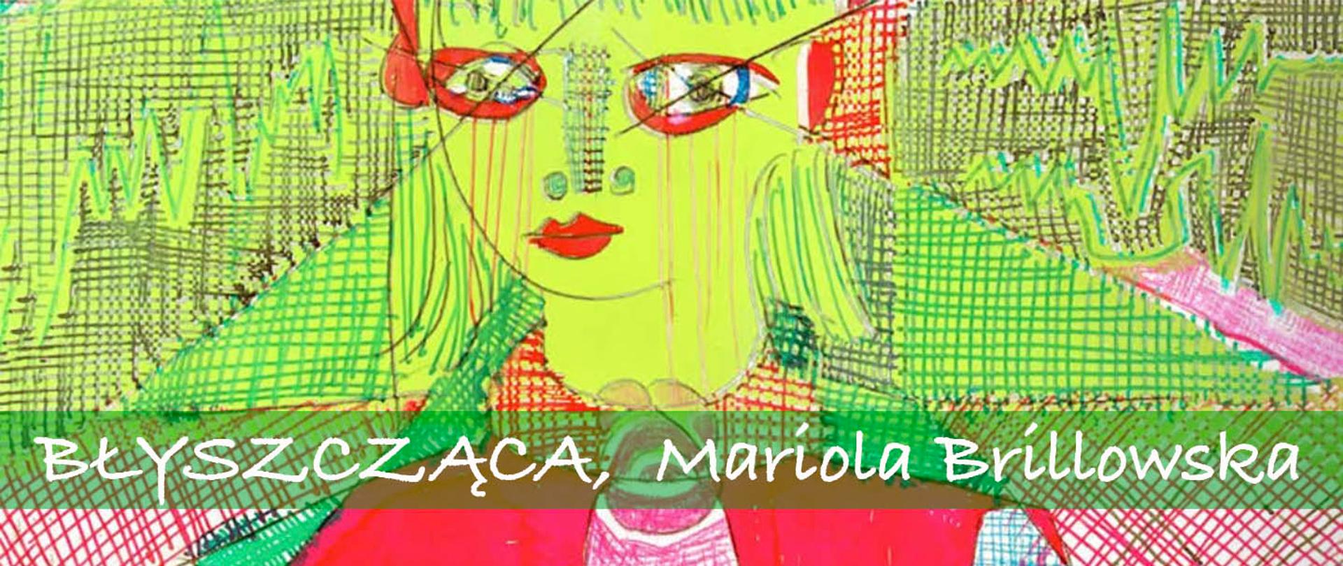 Wystawa Marioli Brillowskiej