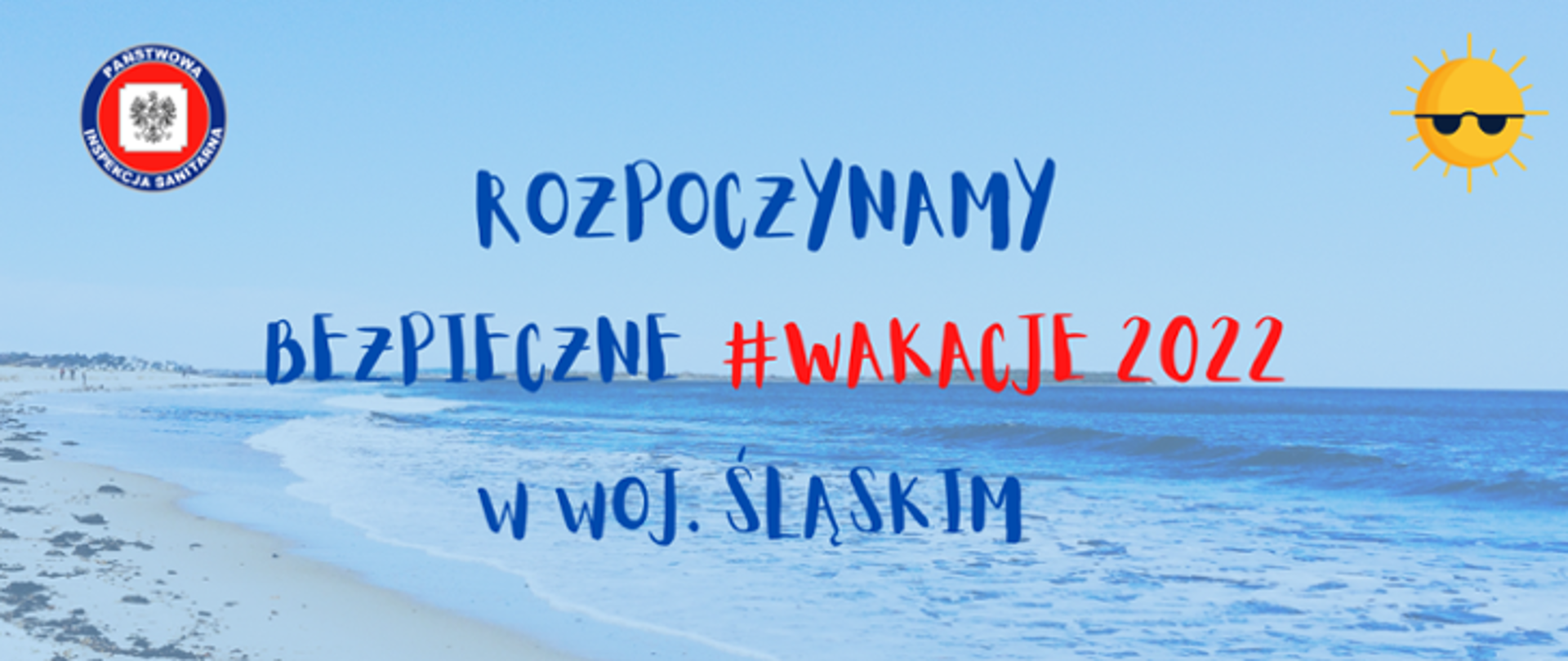 Ruszają „Bezpieczne Wakacje 2022” woj. śląskim
