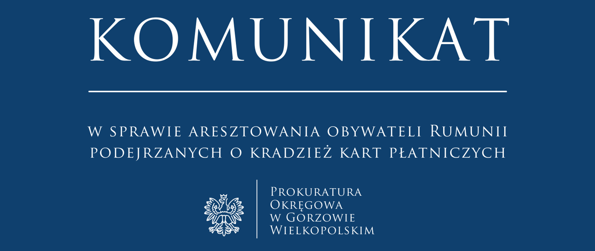 KOMUNIKAT w sprawie aresztowania obywateli Rumunii podejrzanych o kradzież kart płatniczych