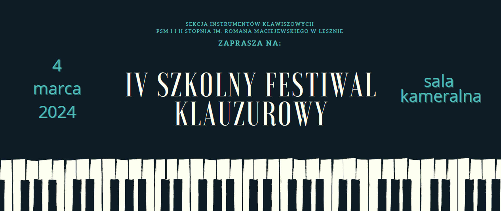 Plakat na ciemnoniebieskim tle z białymi i jasnoniebieskimi napisami, u dołu klawiatura fortepianu.