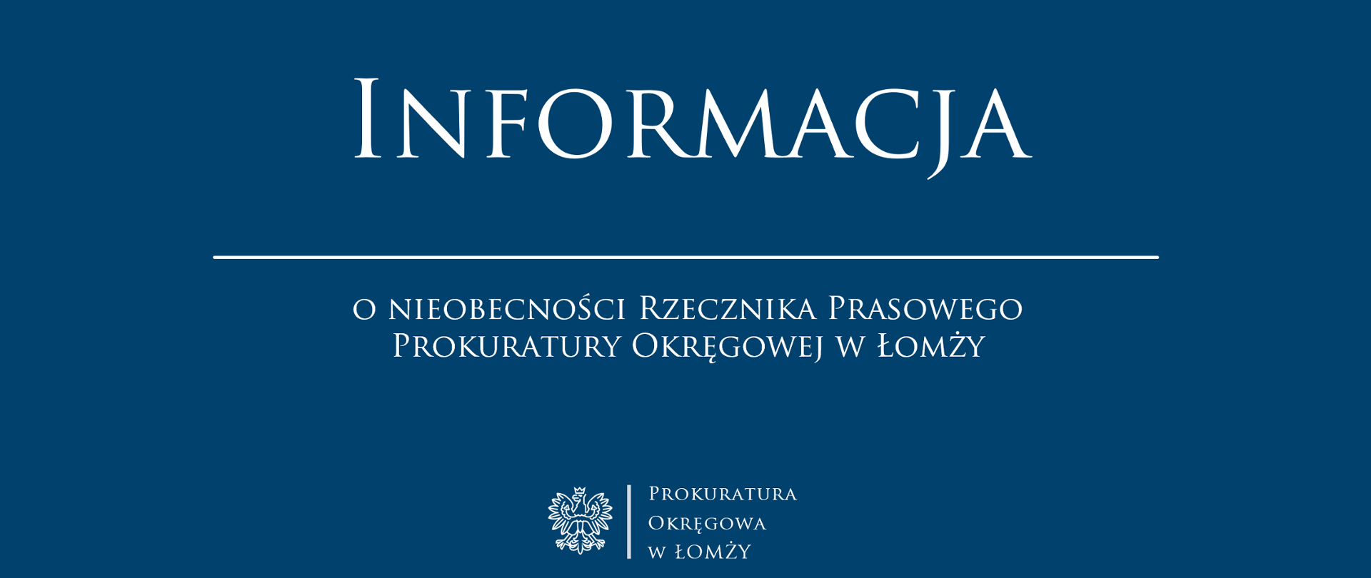 Informacja o nieobecności Rzecznika Prasowego Prokuratury Okręgowej w Łomży