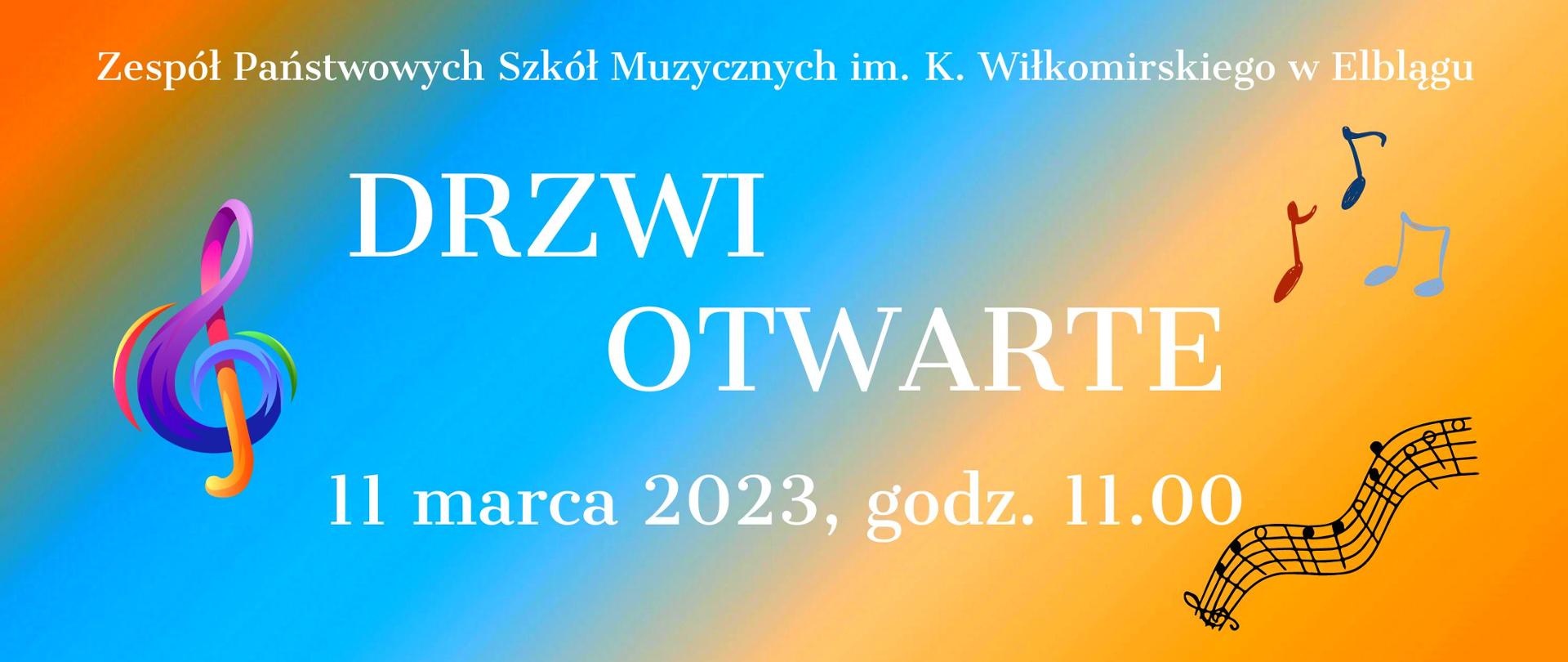 baner wypełniony gradientem z kolorowym kluczem wiolinowy, w górnej części napis Zespół Państwowych Szkół Muzycznych w Elblągu, w centralnej części Drzwi Otwarte 11 marca 2023, godz. 11.00