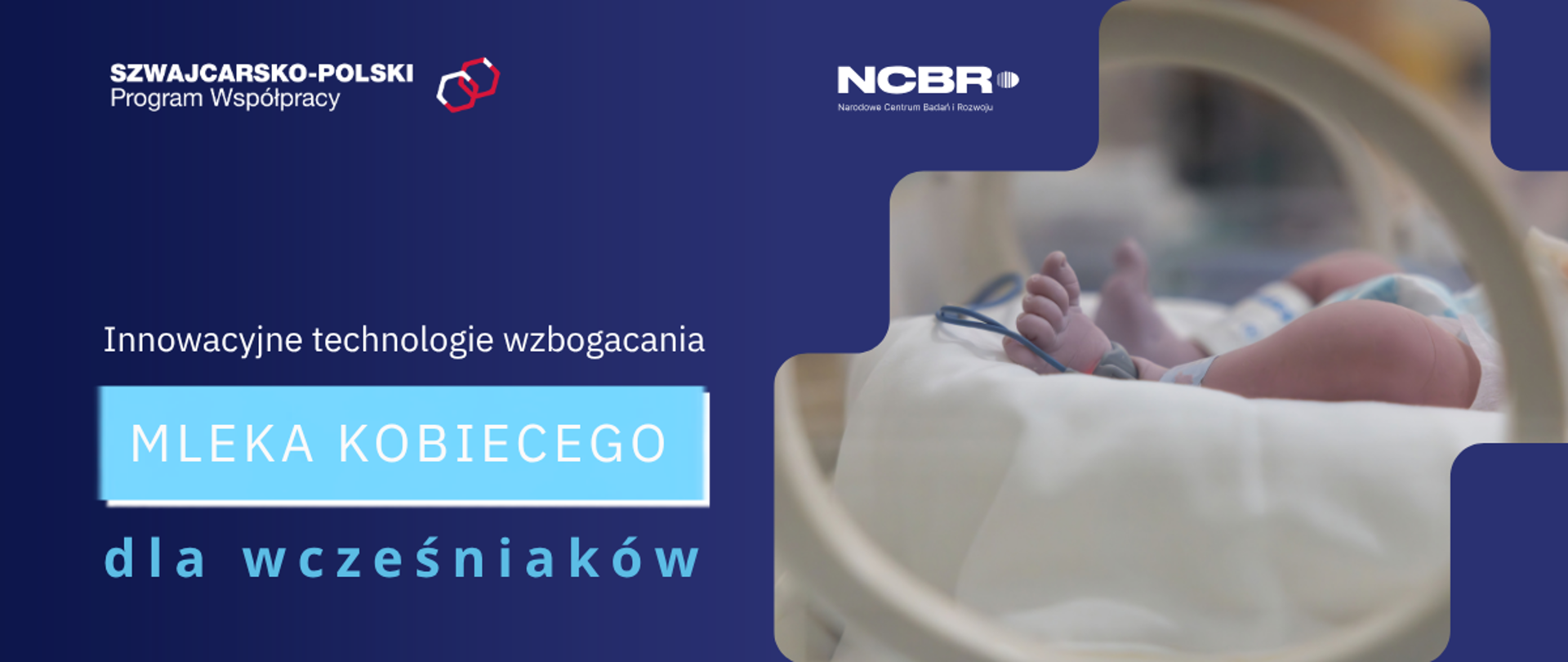 Nakarm mnie, mamo. Innowacyjne technologie wzbogacania mleka kobiecego dla wcześniaków