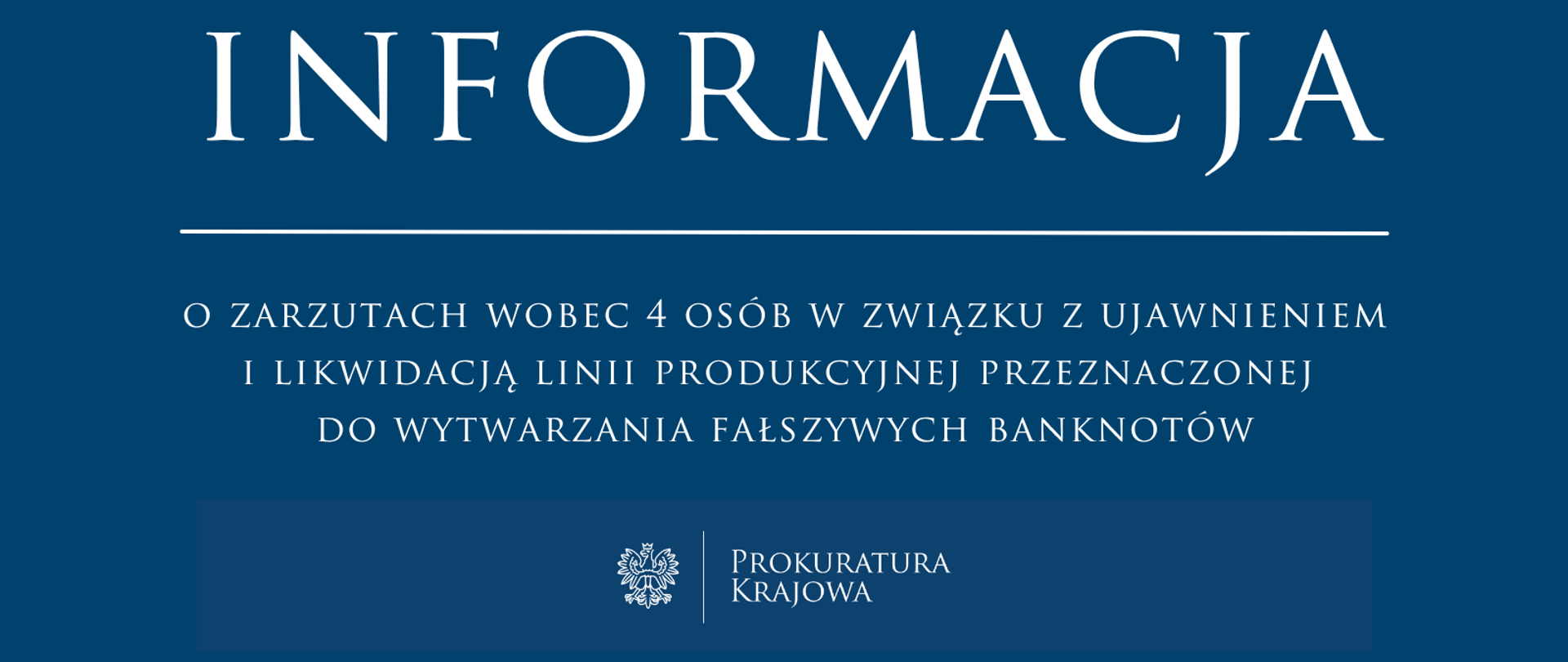 Zarzuty dla czterech osób w związku z ujawnieniem i likwidacją linii produkcyjnej przeznaczonej do wytwarzania fałszywych banknotów