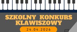 Szkolny konkurs Klawiszowy plakat na szarym tle na górze grafika klawiatury
