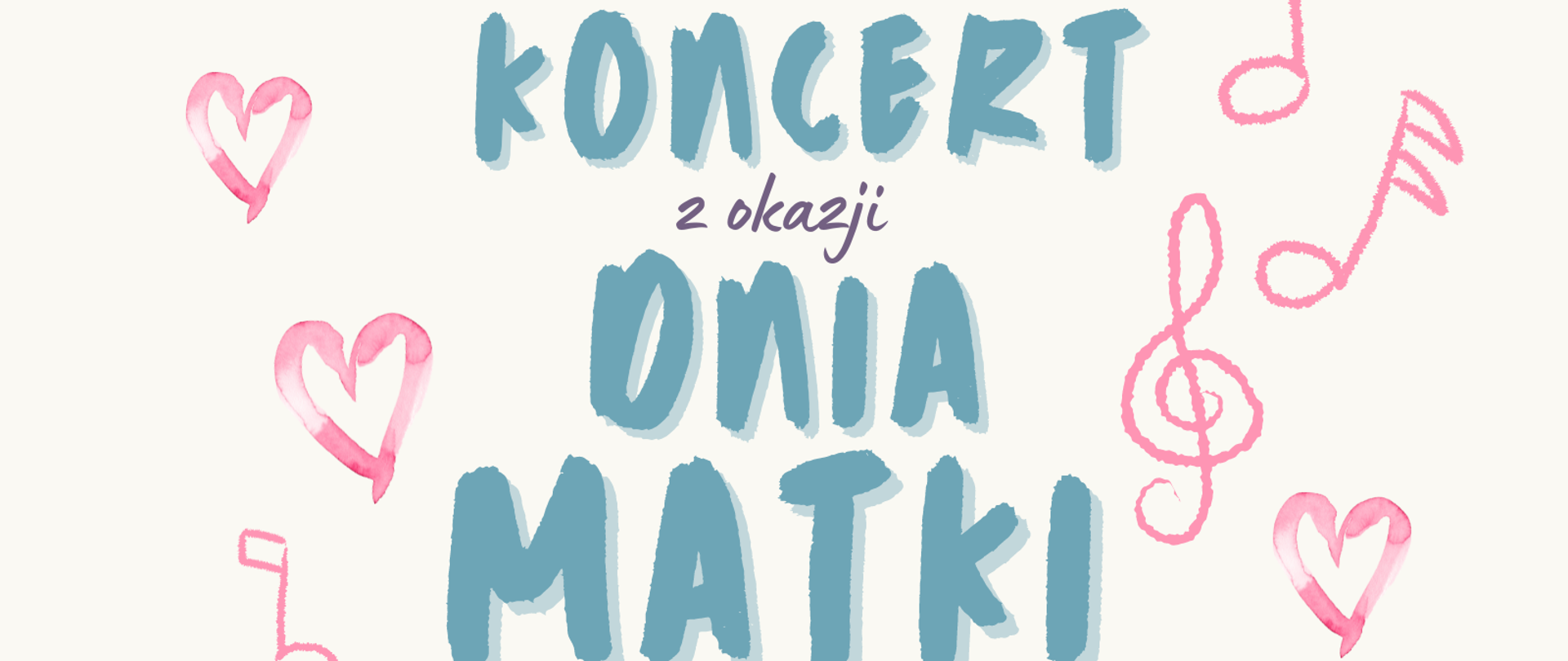 Plakat, kwiaty zaproszenie na Koncert z okazji Dnia Matki