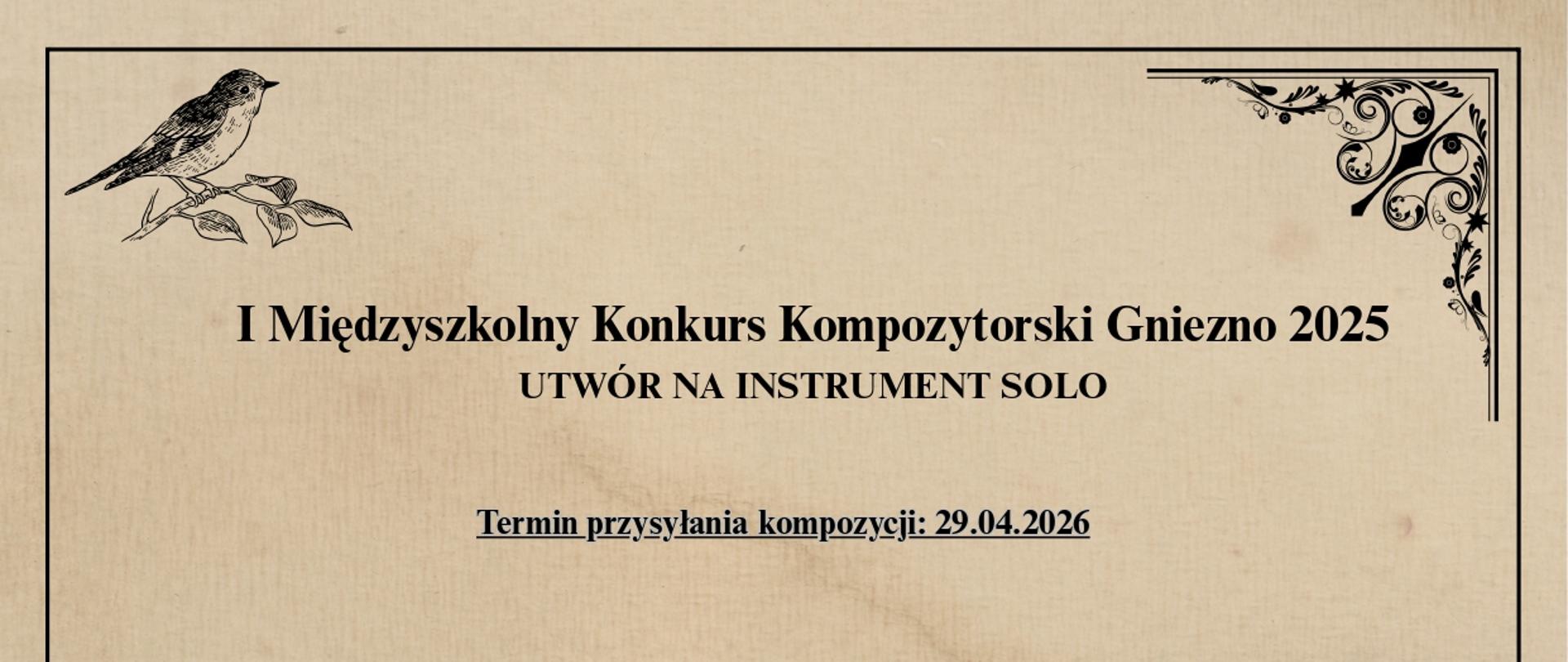 na beżowym tle czarny napis I Międzyszkolny Konkurs Kompozytorski Gniezno 2025 i termin przesyłania kompozycji