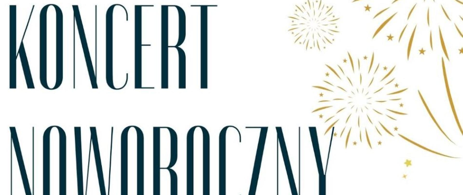 plakat zapowiadający Koncert Noworoczny, zawiera obiekty graficzne- fajerwerki oraz logo szkoły i tytuł koncertu