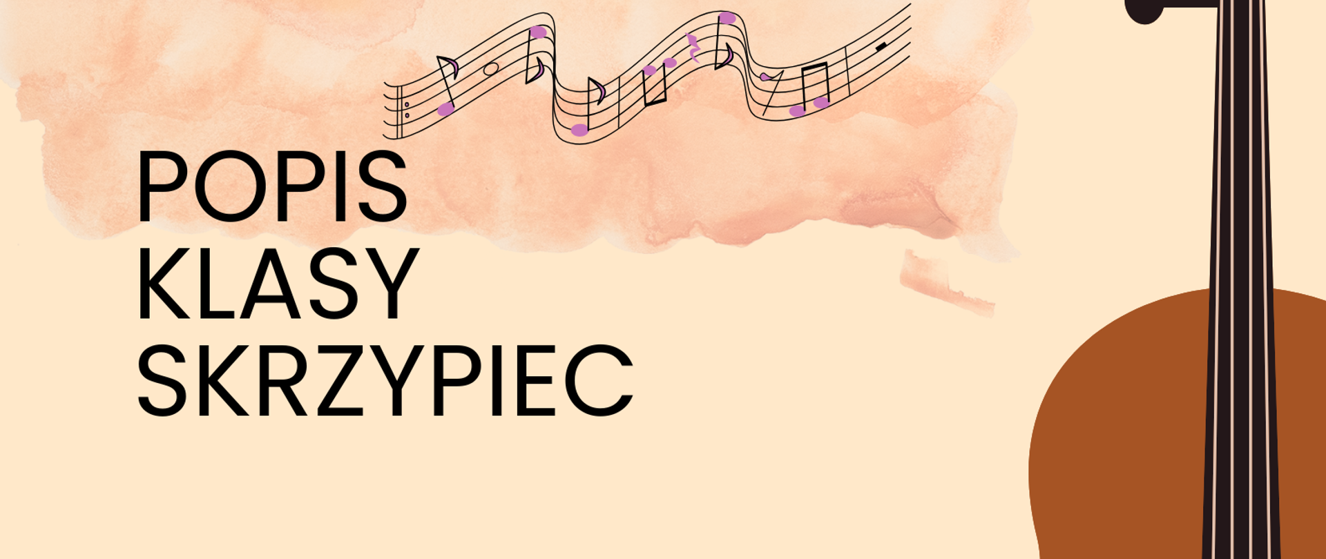 Plakat popisu klas skrzypiec Pana Krzysztofa Iwanowicza. Na beżowym tle po lewej stronie zawarte są informacje o terminie i miejscu popisu. Po prawej stronie znajduje się graficzne przedstawienie skrzypiec ustawionych pionowo gryfem do góry.
