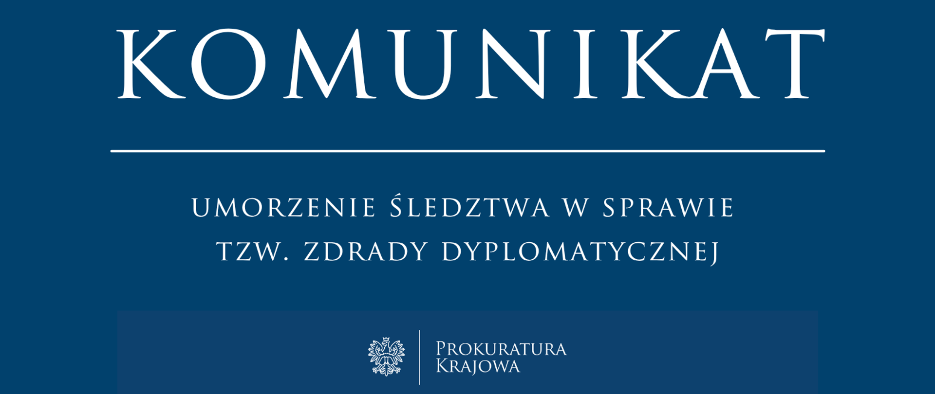 Umorzenie śledztwa w sprawie tzw. zdrady dyplomatycznej