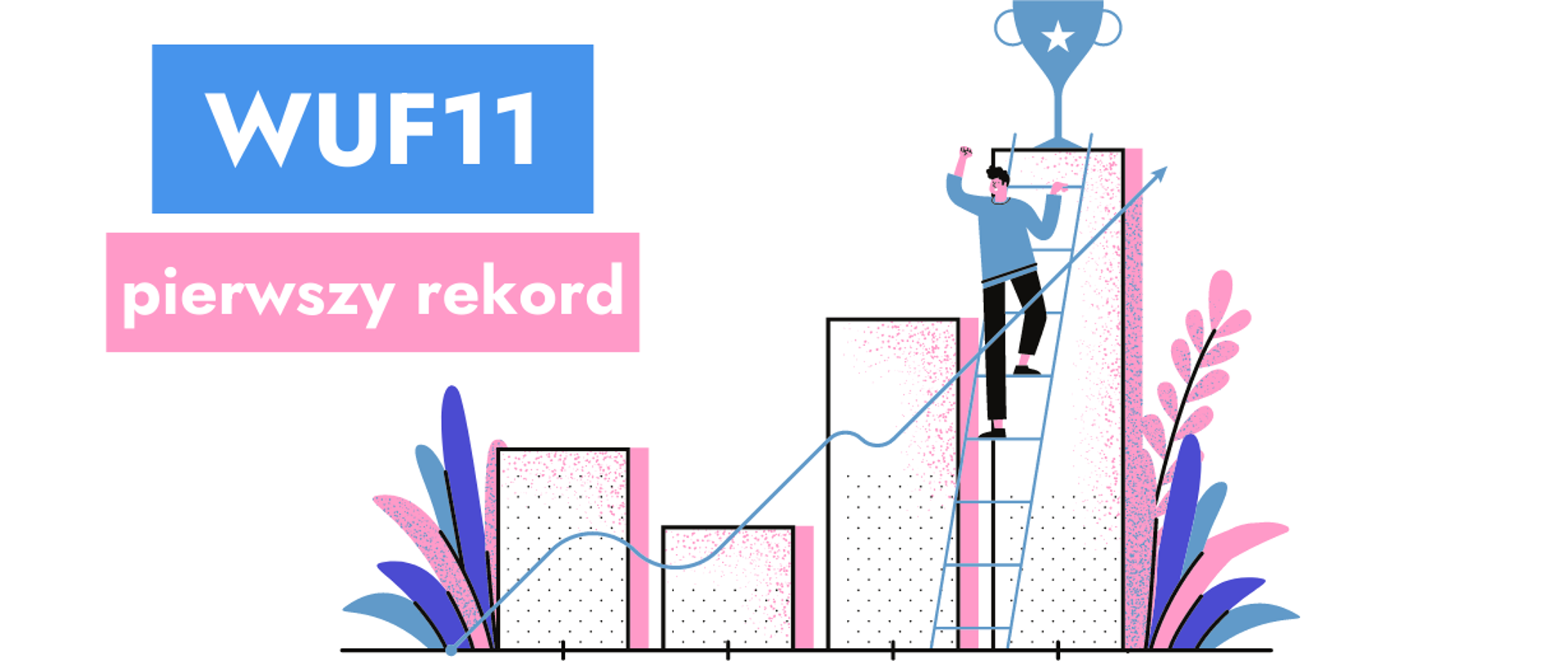 Napis na symbolicznej grafice pierwszy rekord WUF11