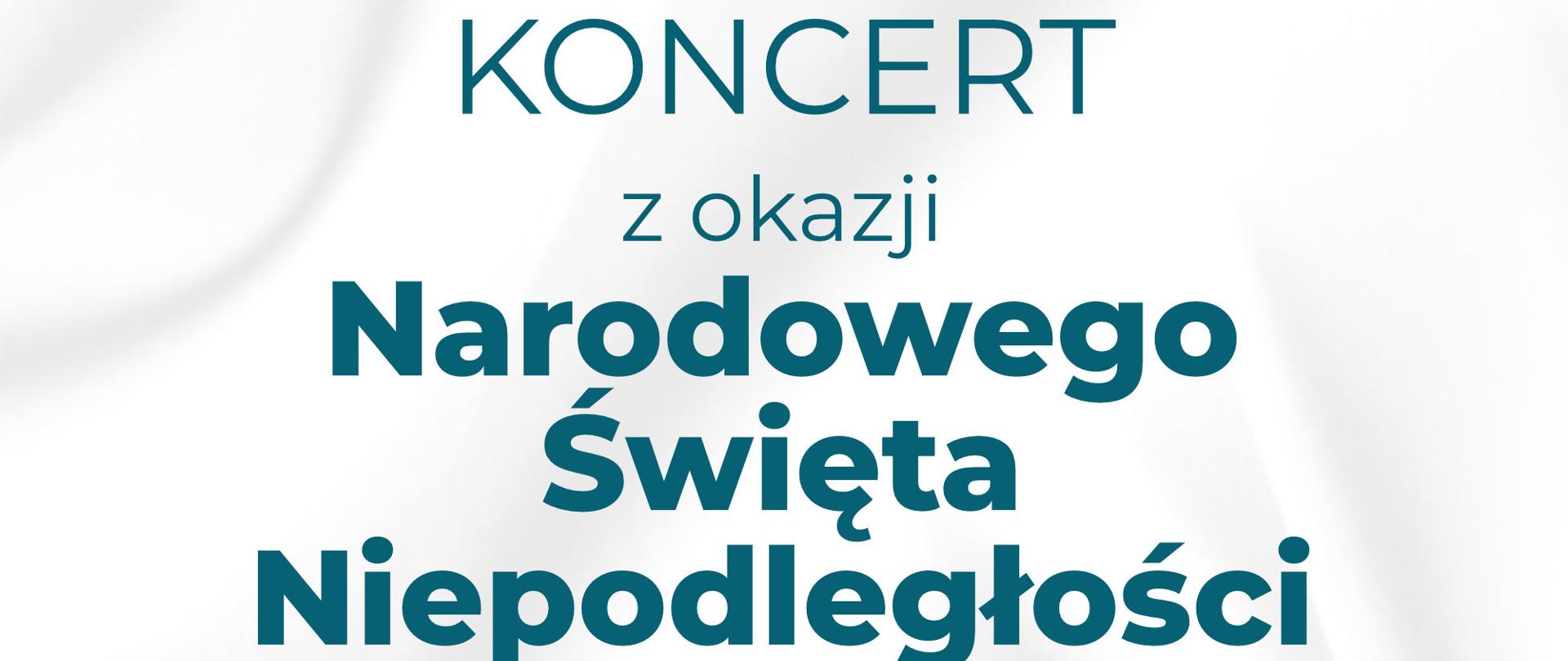 Plakat koncertu z okazji Święta Niepodległości 