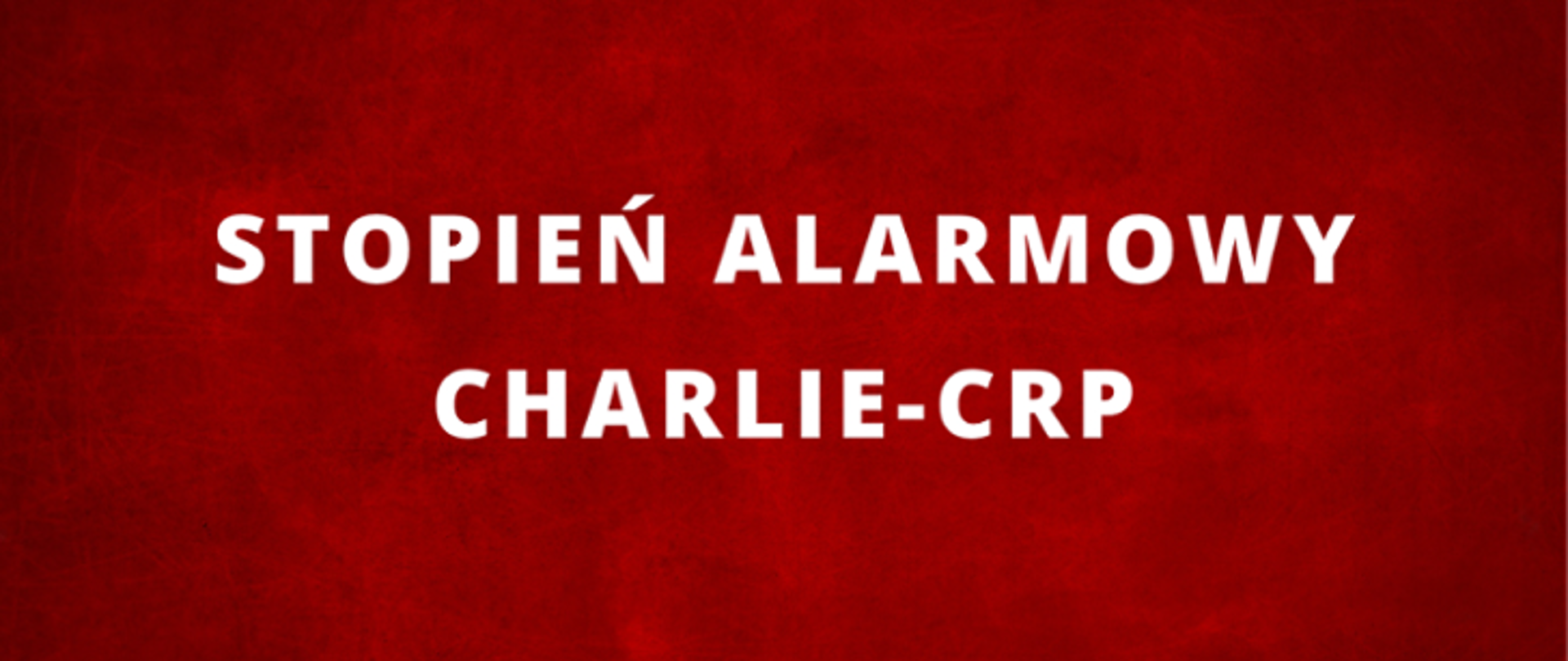 Stopień alarmowy Charlie-CRP