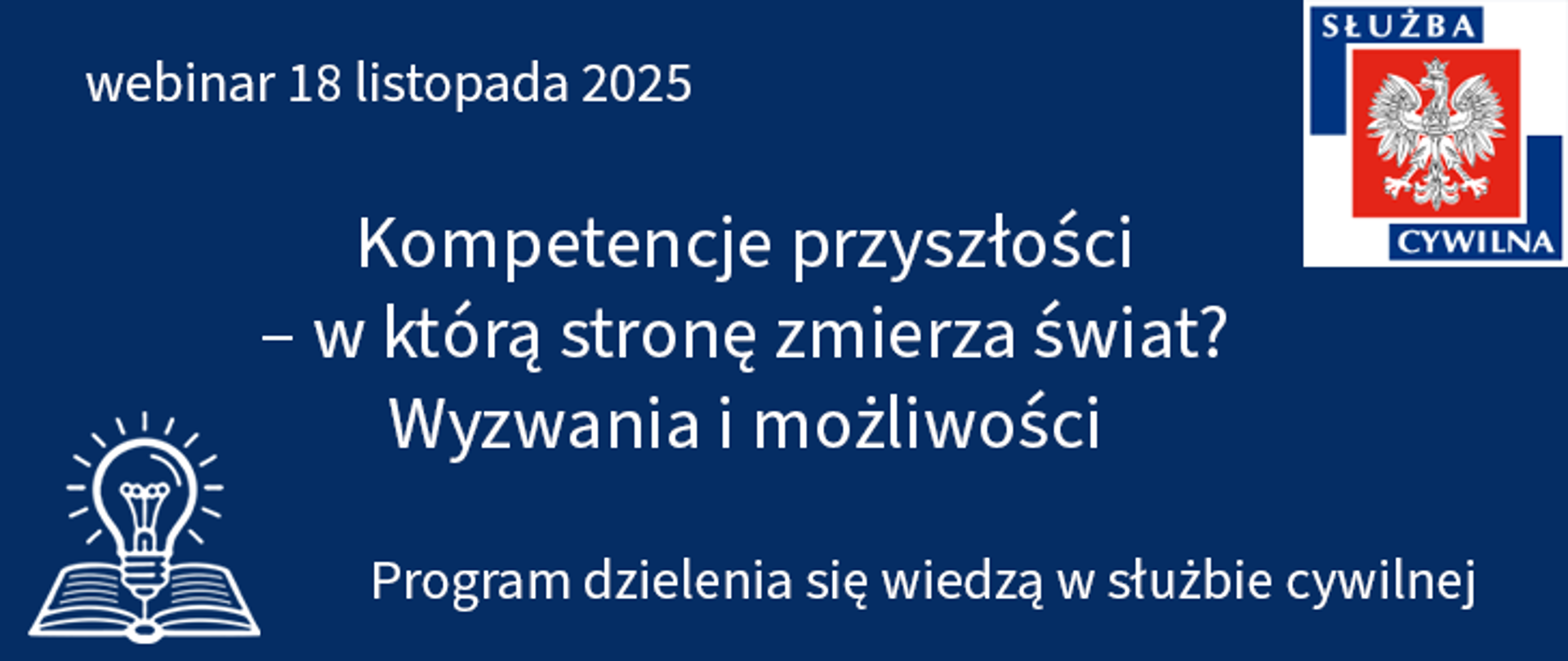 Webinar- kompetencje przyszłości, grafika: na granatowym tle logo służby cywilnej i nazwa webinaru