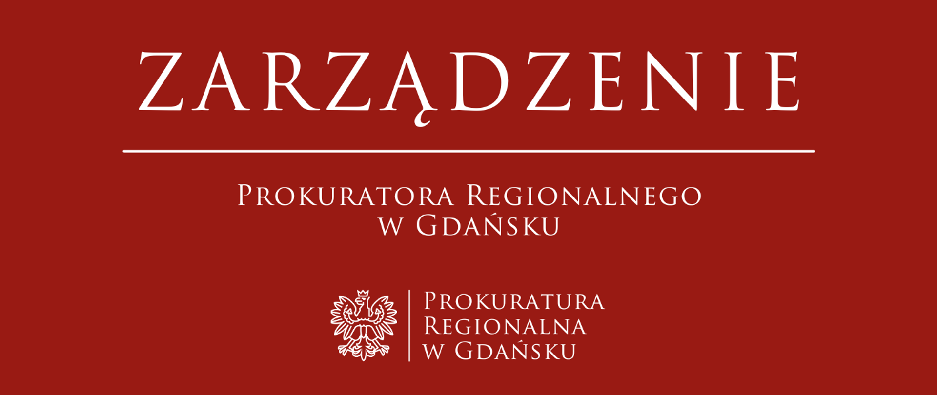 Zarządzenie Prokuratora Regionalnego w Gdańsku