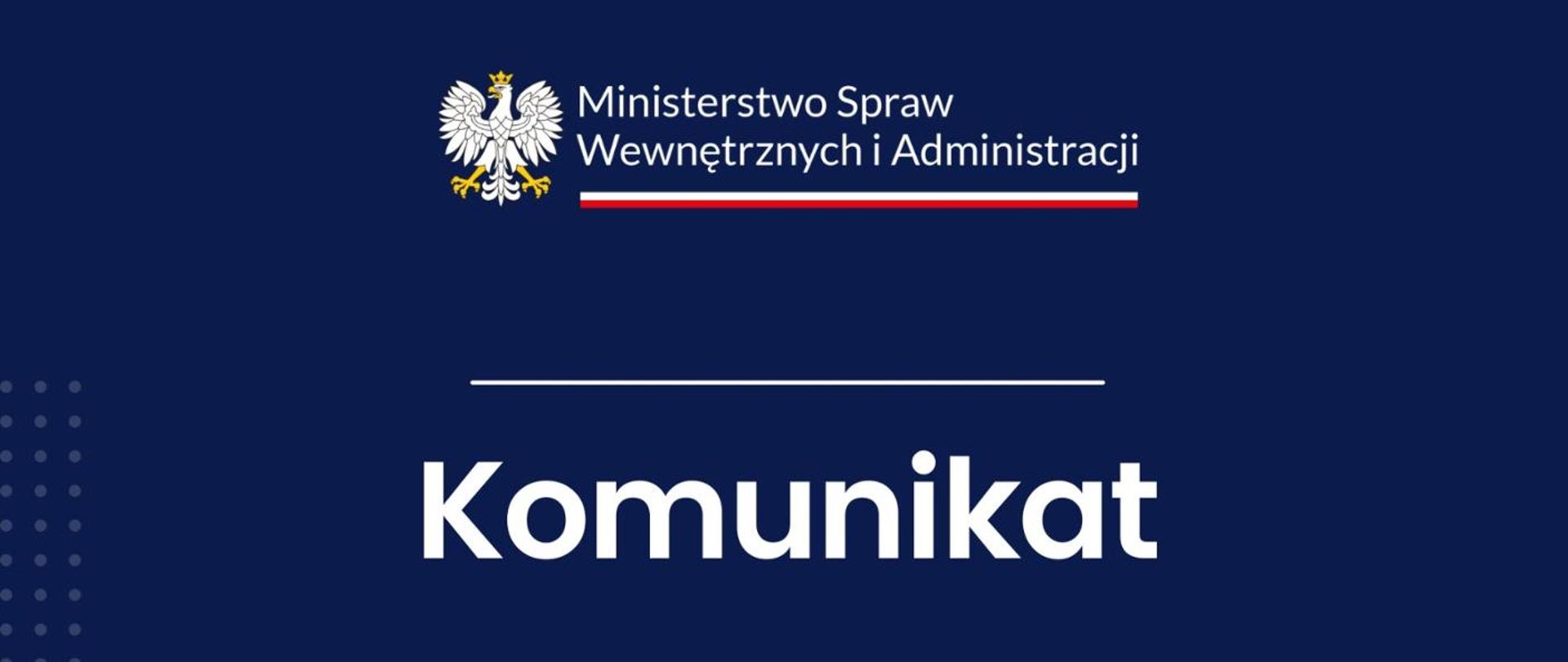 komunikat Ministerstwa Spraw Wewnętrznych i Administracji