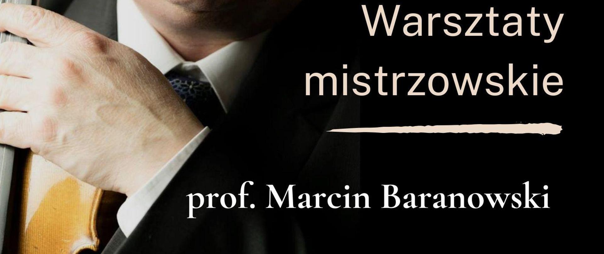 Warsztaty mistrzowskie prowadzone przez skrzypka prof. Marcin Baranowskiego w dniu 19.04.2024 od godziny 10:00 w sali koncertowej PSM Wadowice.