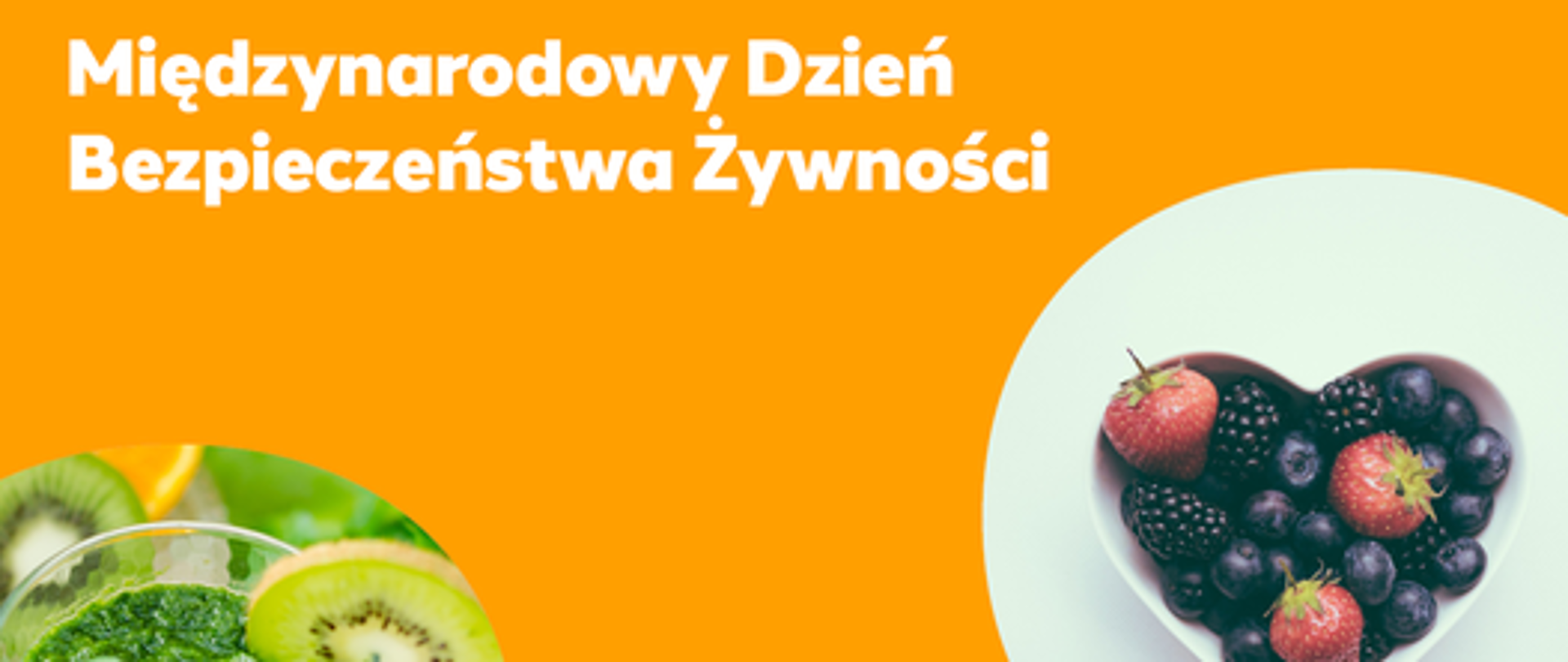 7 czerwca - Międzynarodowy Dzień Bezpieczeństwa Żywności