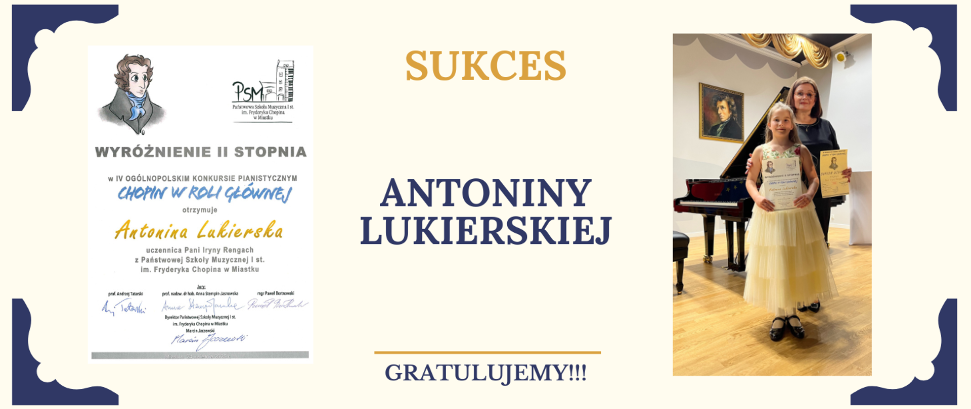 Grafika składa się z dwóch części. Po lewej stronie widoczny jest dyplom wyróżnienia II stopnia w IV Ogólnopolskim Konkursie Pianistycznym w Miastku. Po prawej stronie znajduje się zdjęcie uczennicy Antoniny Lukierskiej wraz z nauczycielką Iryną Rengah.