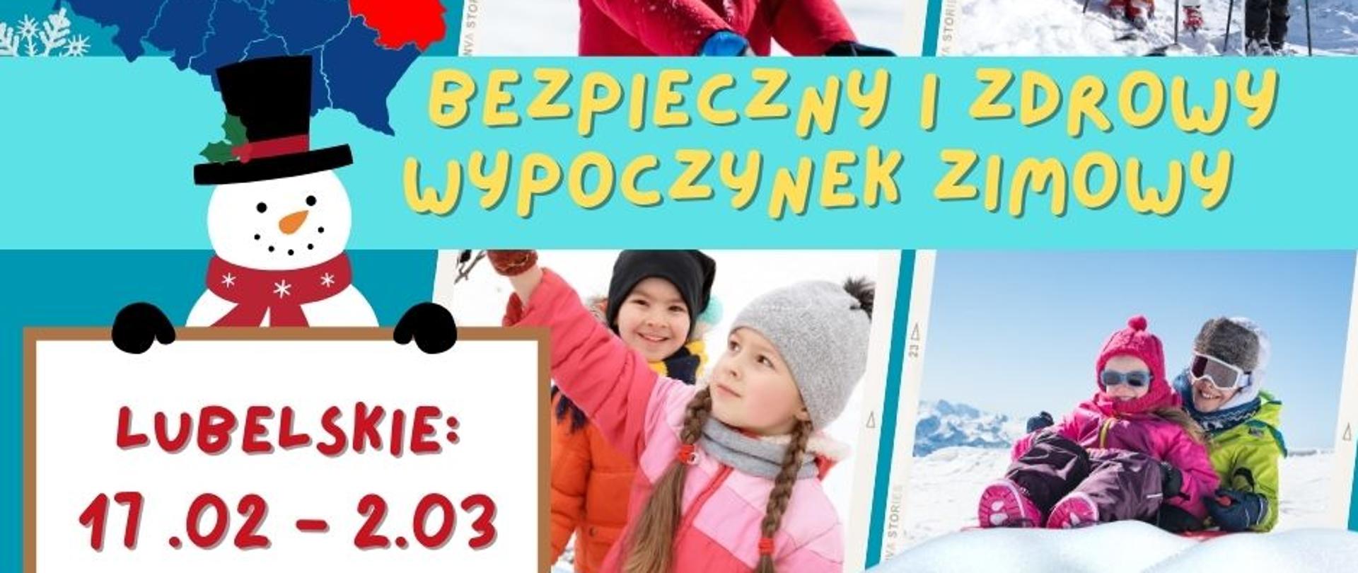 Bezpieczny i zdrowy wypoczynek zimowy - lubelskie 17.02-2.03.2025