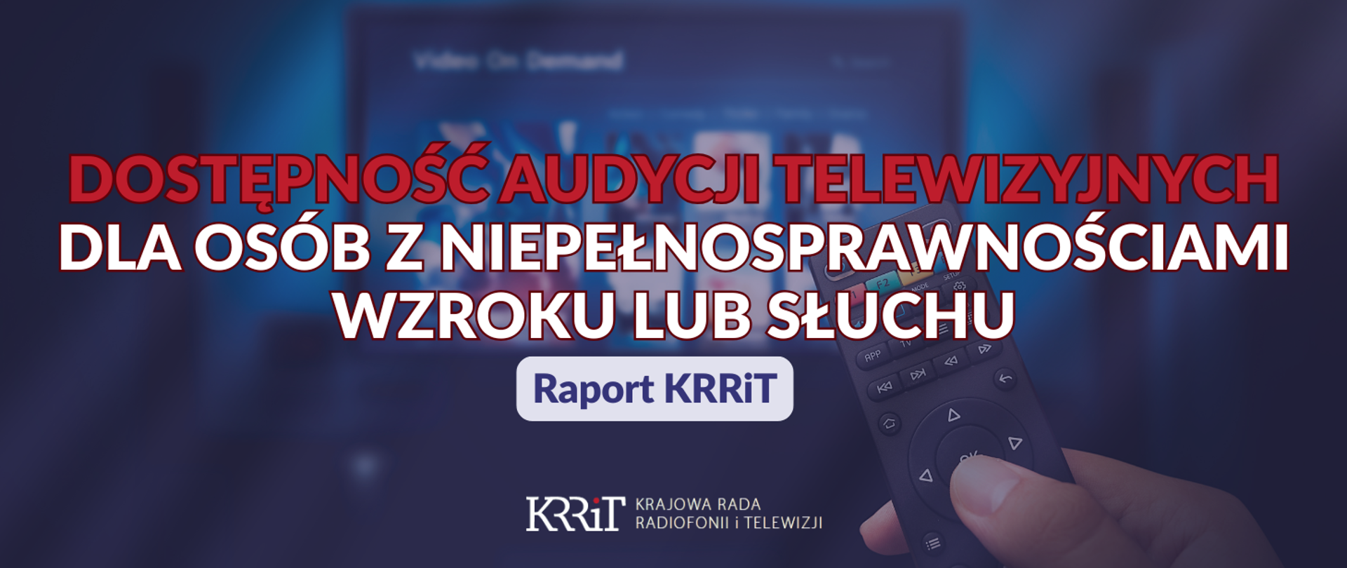 Dostępność audycji telewizyjnych dla osób z niepełnosprawnościami wzroku lub słuchu.