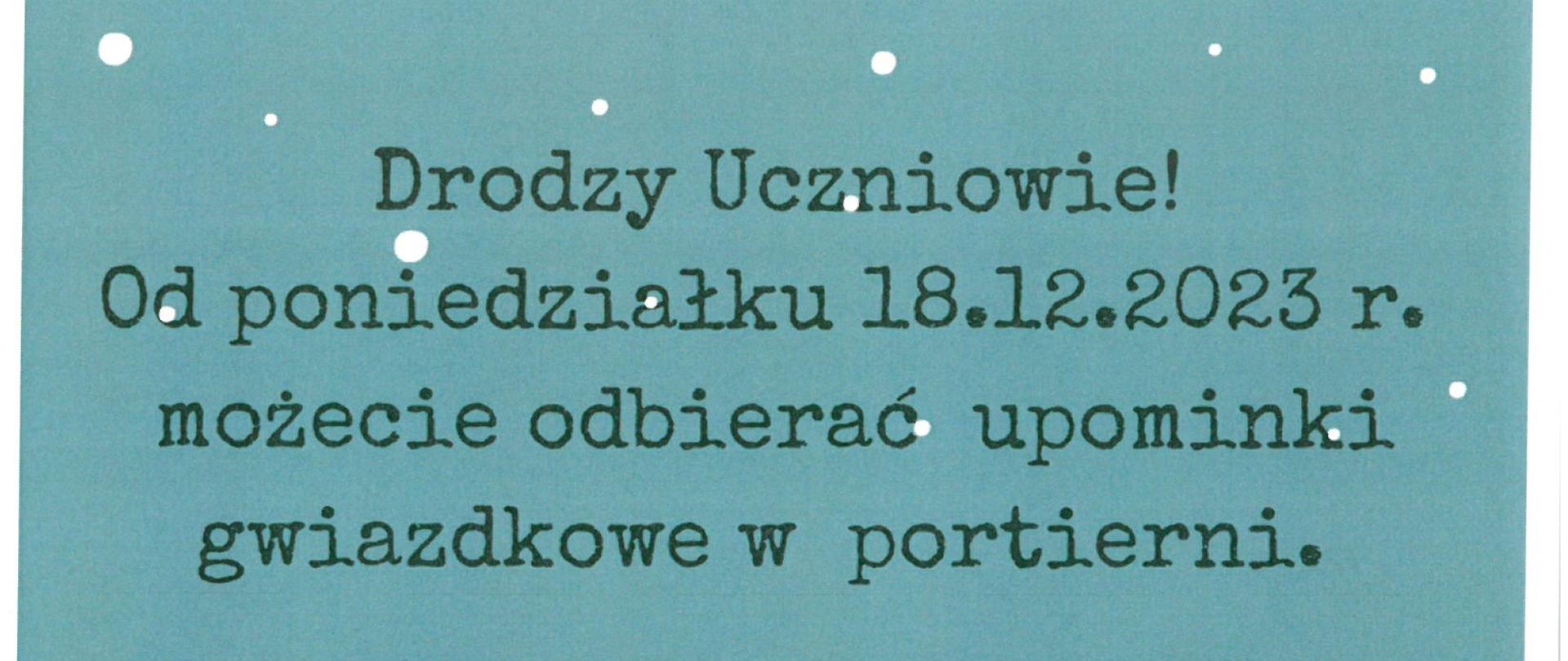 Plakat na niebieskim tle w dolnej jego części grafiki przedstawiające spakowane prezenty. Na plakacie informacje od Rady Rodziców o możliwości odebrania prezentów gwiazdkowych od dnia 18.12.2023.