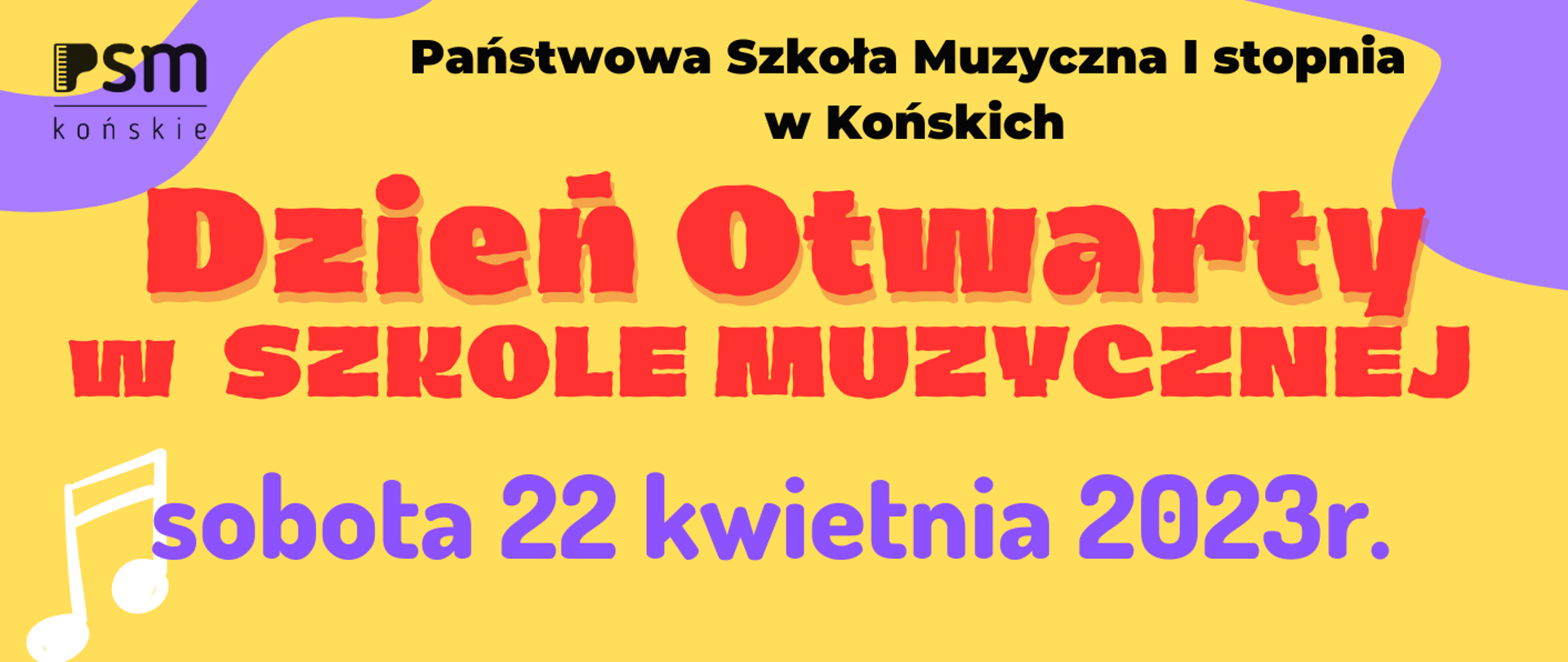 Żółty plakat informujący o dniu otwartym w szkole muzycznej. Na dole małe zdjęcia przedstawiające instrumenty.