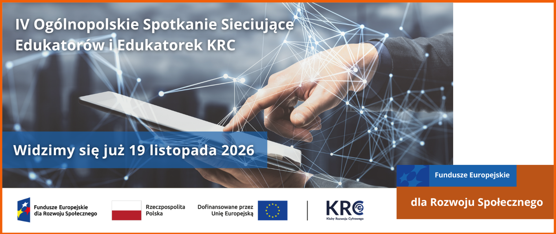 IV Ogólnopolskie Spotkanie Sieciujące Edukatorów i Edukatorek KRC. Widzimy się już 19 listopada 2026