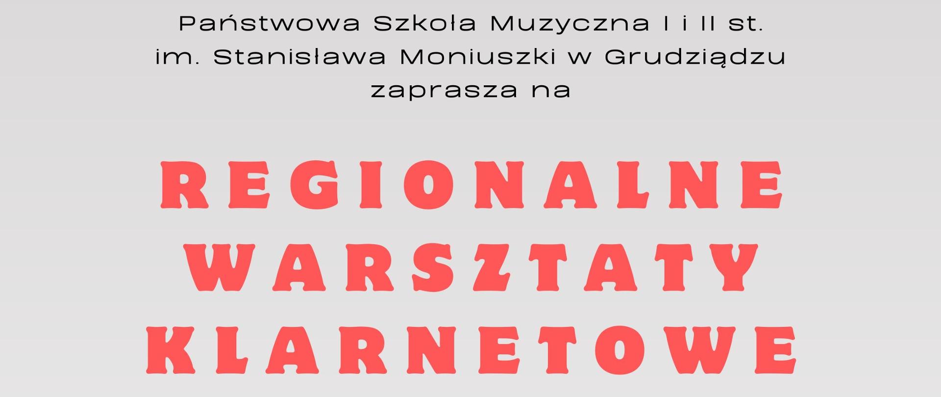 REGIONALNE WARSZTATY KLARNETOWE, zdjęcie klarnecisty, prowadzący dr hab. Grzegorz Wieczorek (Akademia Muzyczna w Gdańsku) 22/02/2024 10.00-19.00 Aula PSM I i II st. w Grudziądzu