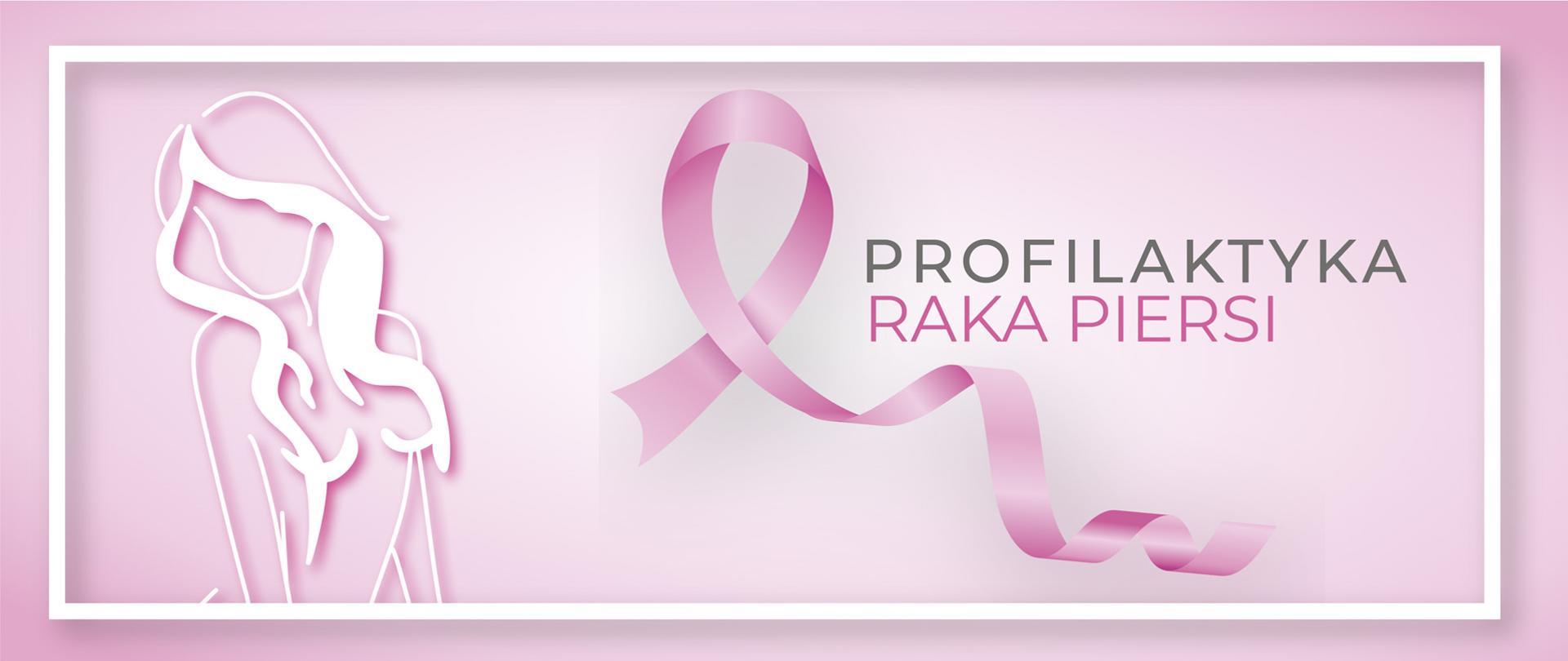 Baner: grafika zarysu nagiej kobiety obok różowa wstążeczka oraz napis: Profilaktyka raka piersi. 