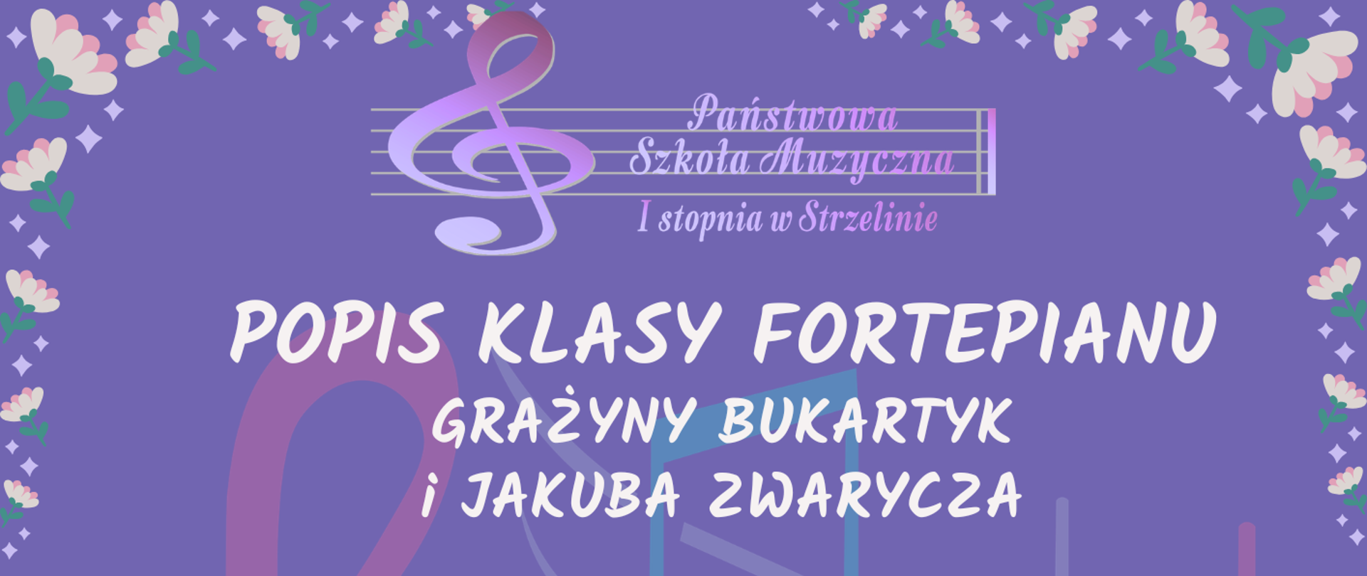 Popis klasy fortepianu mgr Grażyny Bukartyk i mgra Jakuba Zwarycza - 30.04.2026