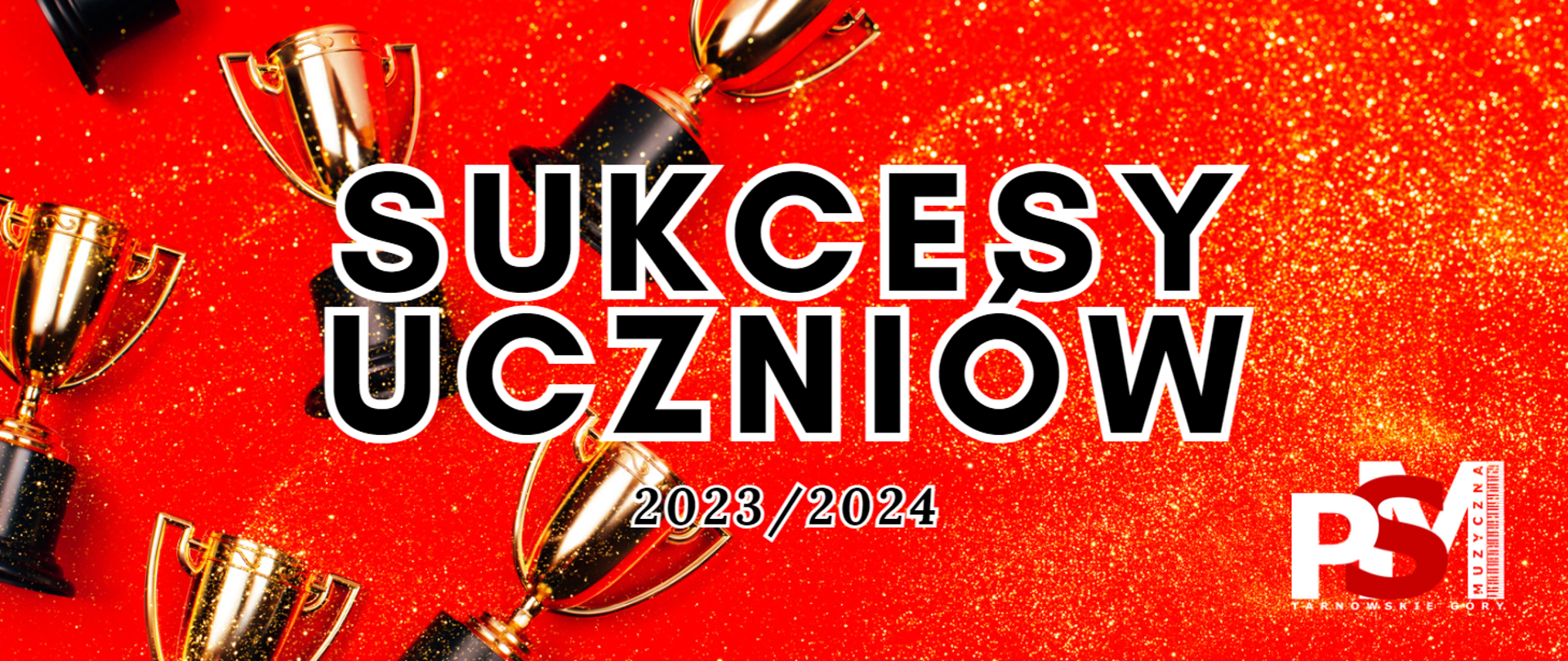 Na czerwonym tle na środku napis "Sukcesy uczniów 2023/2024" w czarnym kolorze. W dolnym prawym rogu logo szkoły. w lewej części plakatu pięć pucharów zwycięzców w kolorze złotym.