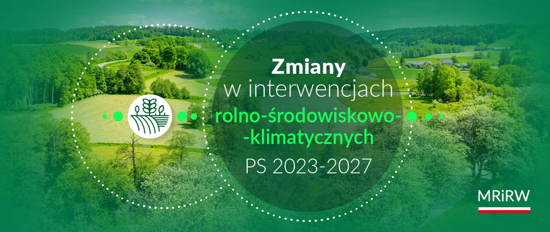 Infografika - WPR: Interwencje rolno-środowiskowo-klimatyczne 2023-2027