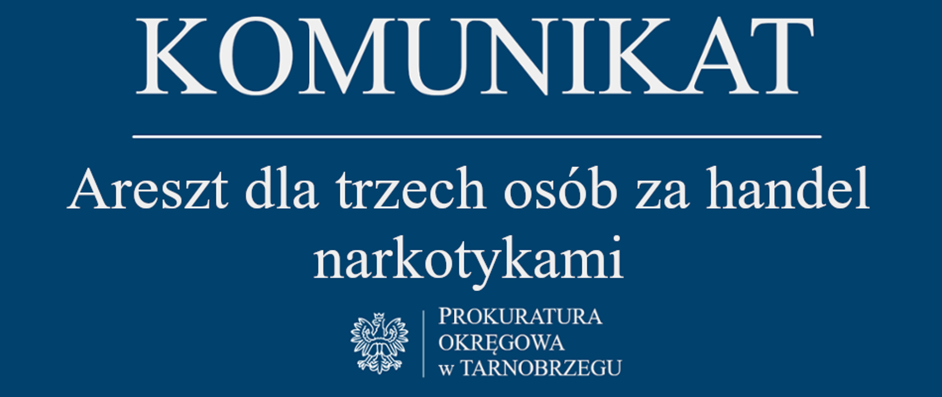 Komunikat Rzecznika Prasowego z dnia 20 marca 2026 r - ARESZT DLA TRZECH OSÓB ZA HANDEL NARKOTYKAMI
