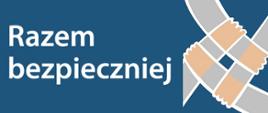 „Razem bezpieczniej” im. Władysława Stasiaka