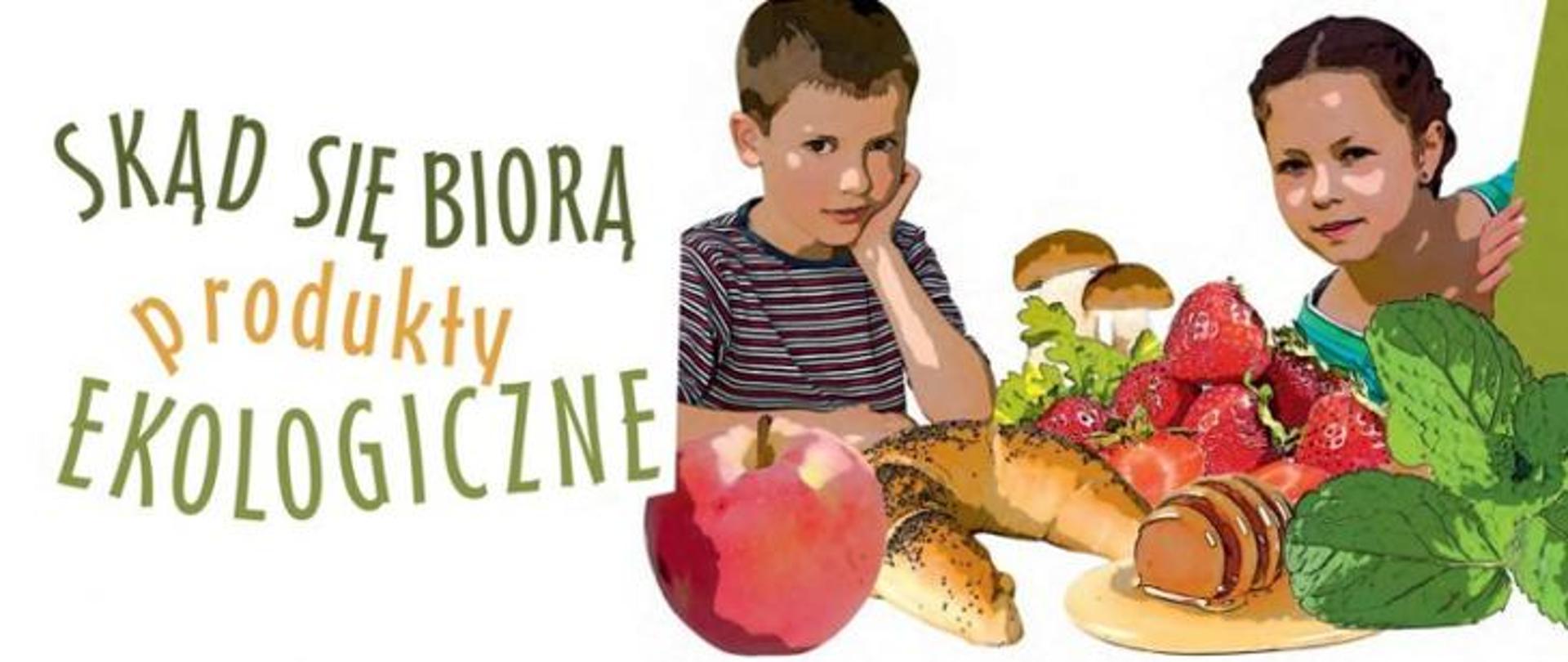 Skąd się biorą produkty ekologiczne