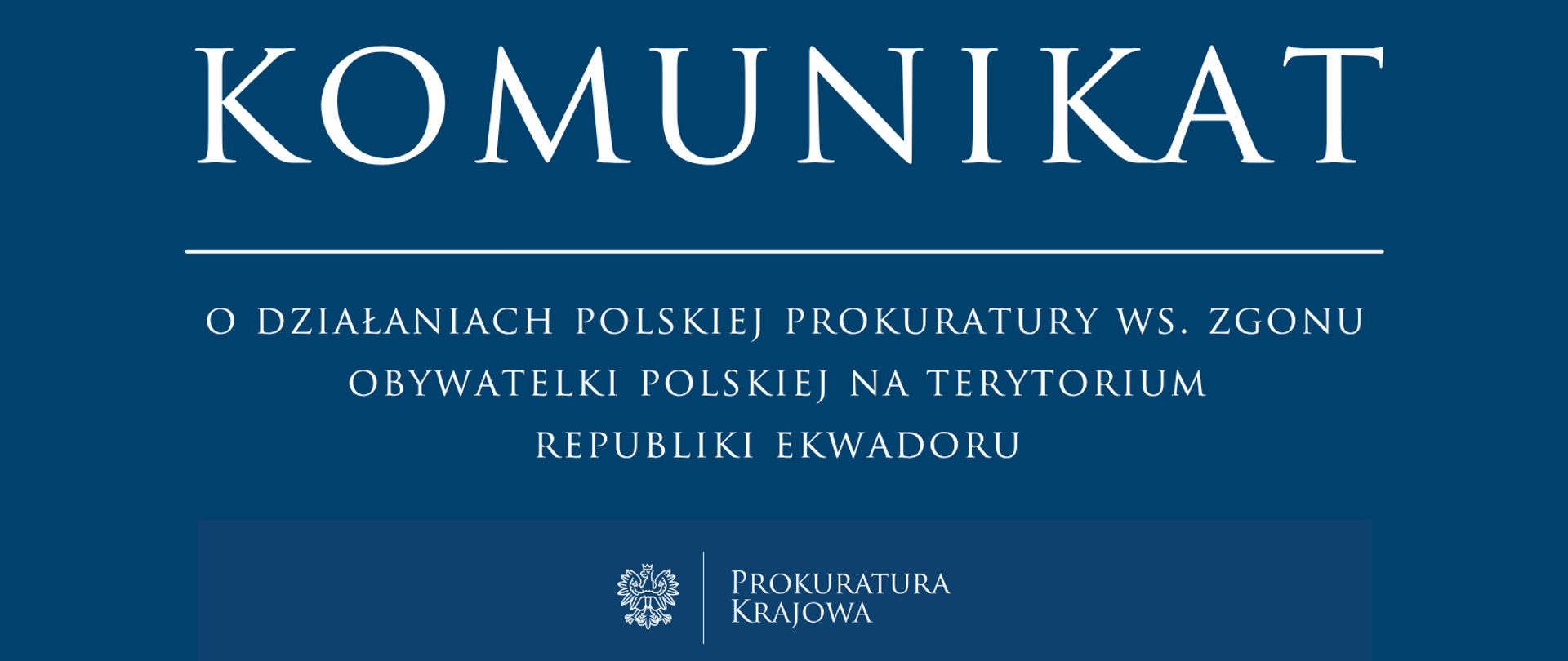 Działania polskiej prokuratury w sprawie zgonu obywatelki polskiej na terytorium Republiki Ekwadoru