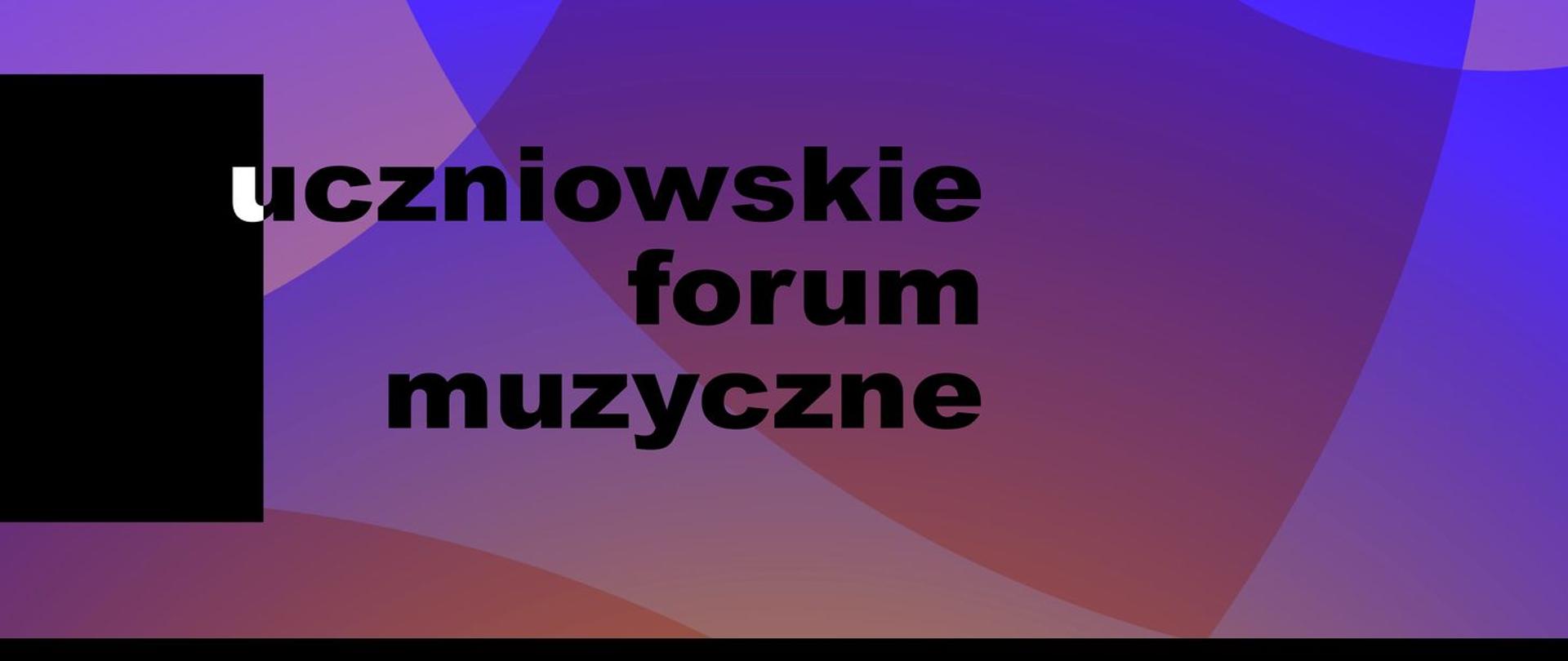 baner uczniowskiego forum muzycznego