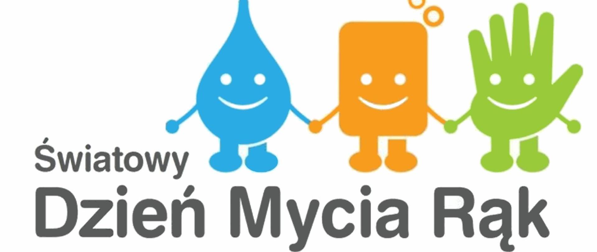 Na białym tle uśmiechnięte symbole wody mydła i dłoni. Poniżej kolorem szarym napis: Światowy Dzień Mycia Rąk