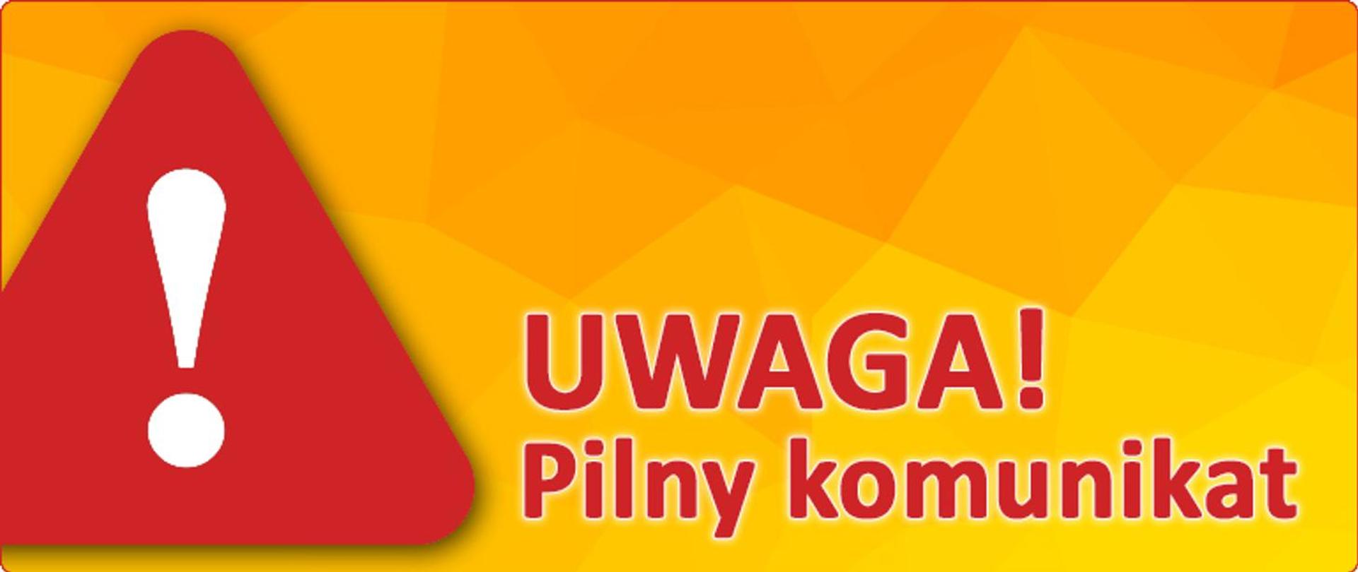 UWAGA pilny komunikat