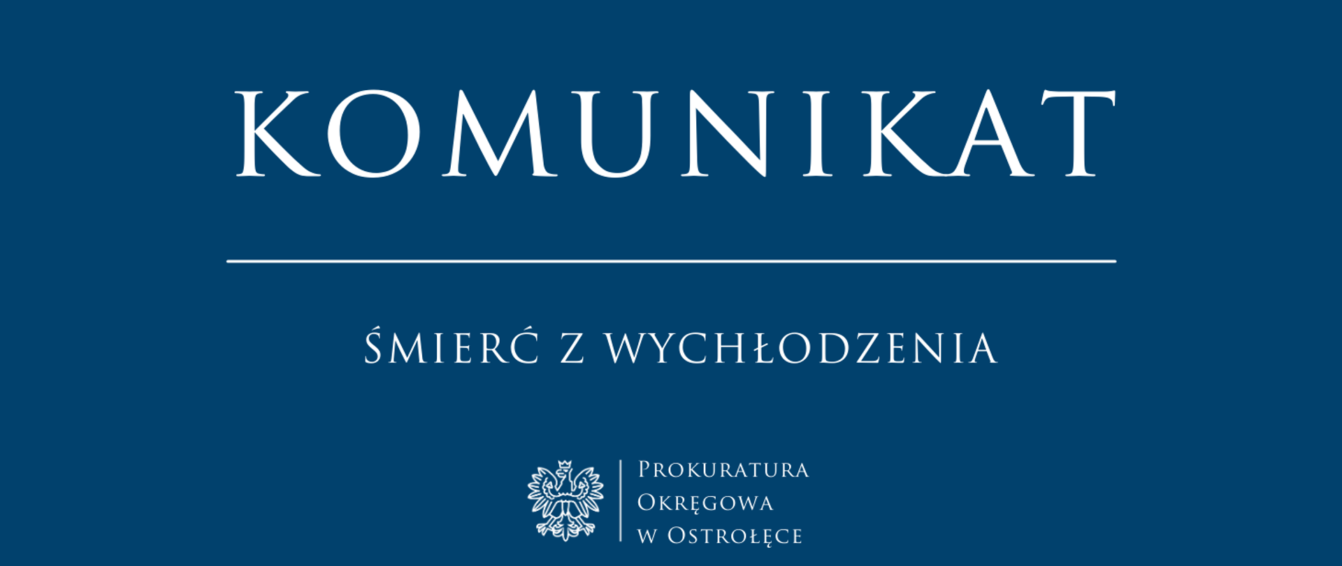 Biały tekst Komunikat ŚMIERĆ Z WYCHŁODZENIA na niebieskim tle