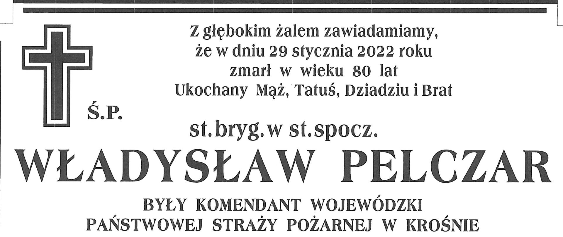 Klepsydra z informacją o śmierci st. bryg. w st. spocz. Władysława Pelczara oraz o szczegółach uroczystości pogrzebowych
