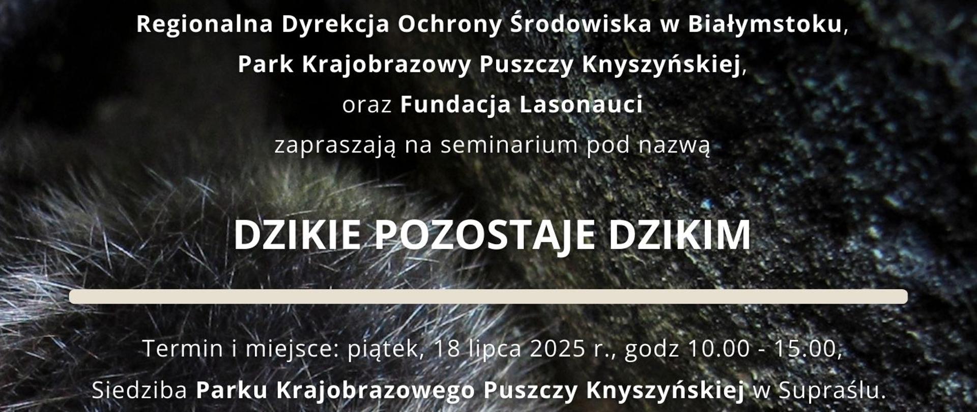Seminarium „Dzikie pozostaje dzikim”