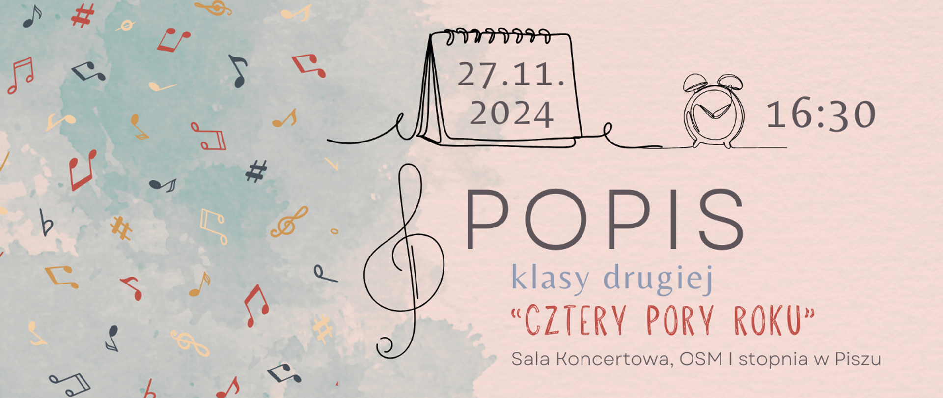 Na kolorowym tle z elementami rozsypanych nutek informacja: Popis klasy II "Cztery Pory ROKU" 27.11.2024r. godz. 16.30