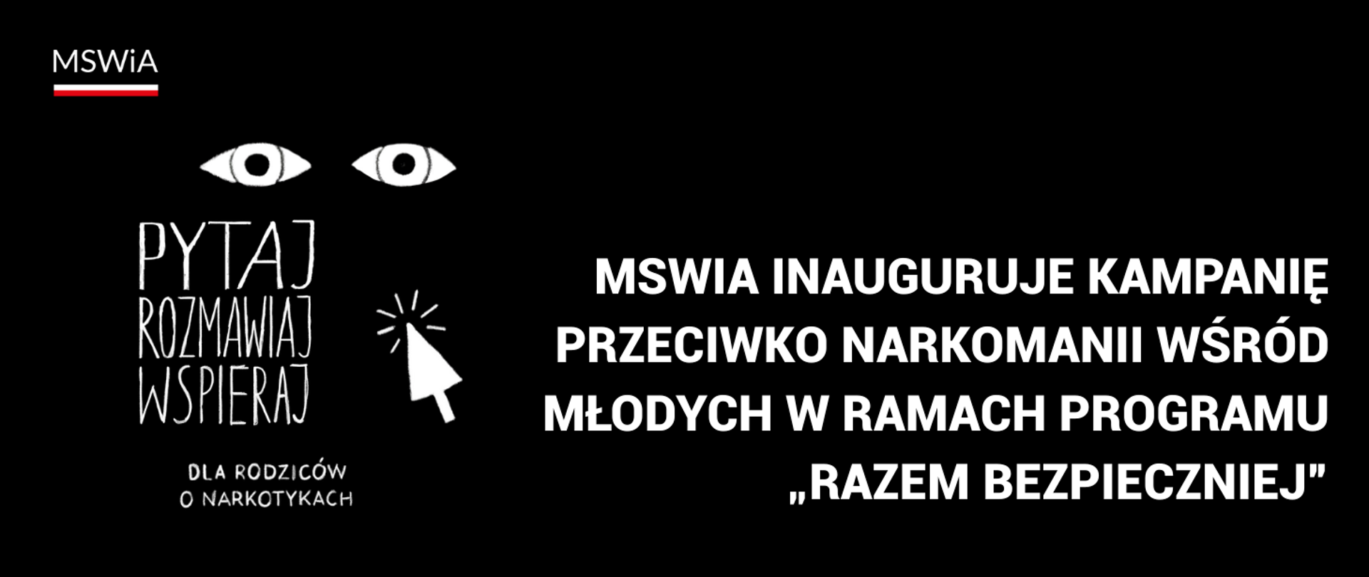 MSWiA inauguruje kampanię przeciwko narkomanii wśród młodych w ramach Programu „Razem bezpieczniej”