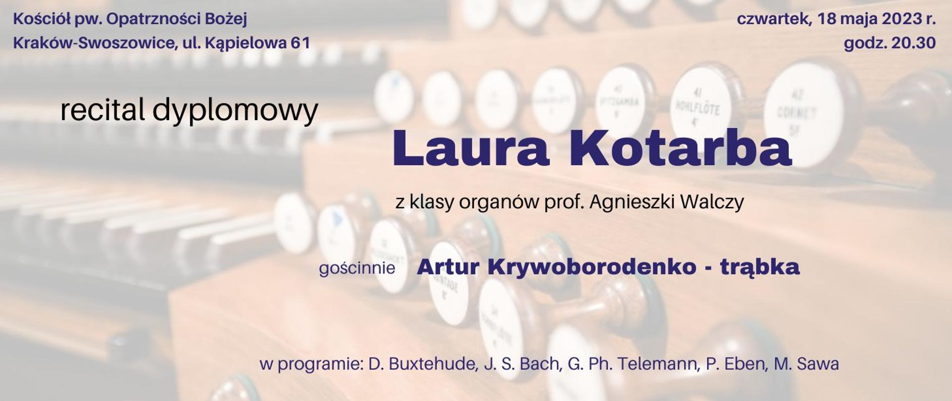 Recital dyplomowy Laura Kotarba 18.05.2023 grafika delikatna rozmyte organy