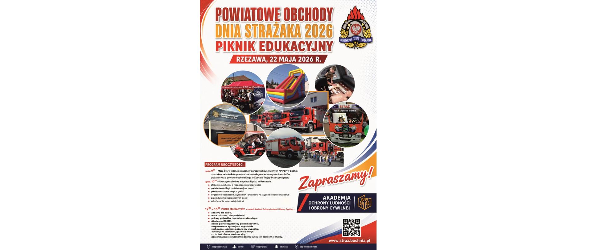 plakat promuje Powiatowe Obchody Dnia Strażaka 2026 oraz Piknik Edukacyjny, które odbędą się 22 maja 2026 r. w Rzezawie. Na grafice znajdują się zdjęcia wozów strażackich, pokazów ratowniczych, atrakcji dla dzieci oraz stoisk edukacyjnych. Plakat zawiera szczegółowy program wydarzenia – rozpoczęcie Mszą Świętą o godz. 9:00, oficjalne uroczystości od godz. 10:30 oraz piknik edukacyjny w godz. 12:00–15:00 w ramach Akademii Ochrony Ludności i Obrony Cywilnej. Całość utrzymana jest w dynamicznej, biało-czerwono-granatowej stylistyce nawiązującej do symboliki strażackiej i bezpieczeństwa publicznego.