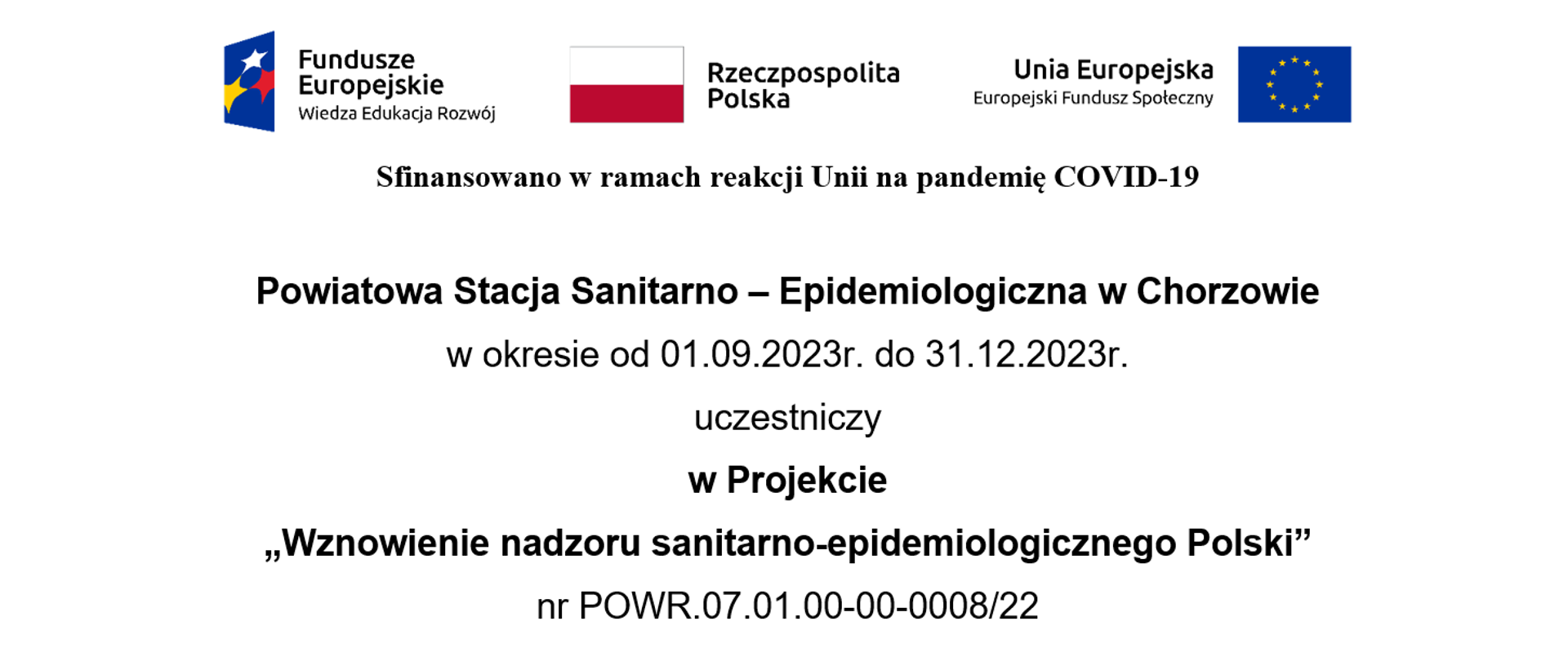 Baner- „Wzmocnienie nadzoru sanitarno-epidemiologicznego Polski” nr POWR.07.01.00-00-0008/22