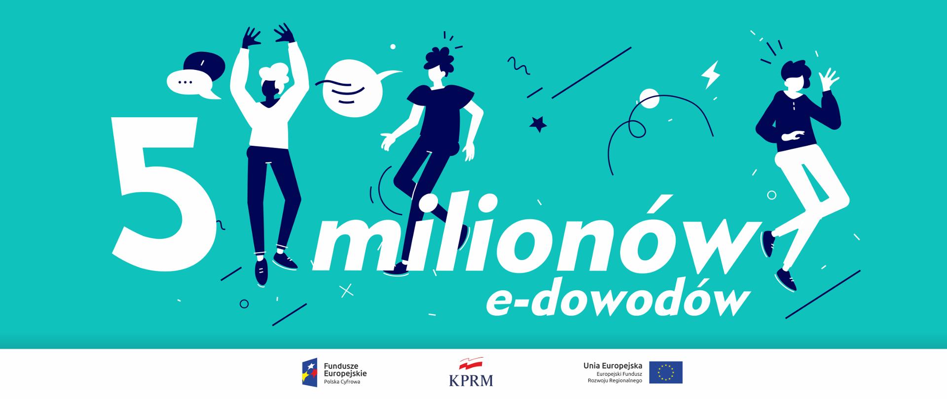 Grafika wektorowa - trzy cieszące się osoby na niebiesko-zielonym tle. Na dole napis: 5 milionów e-dowodów.